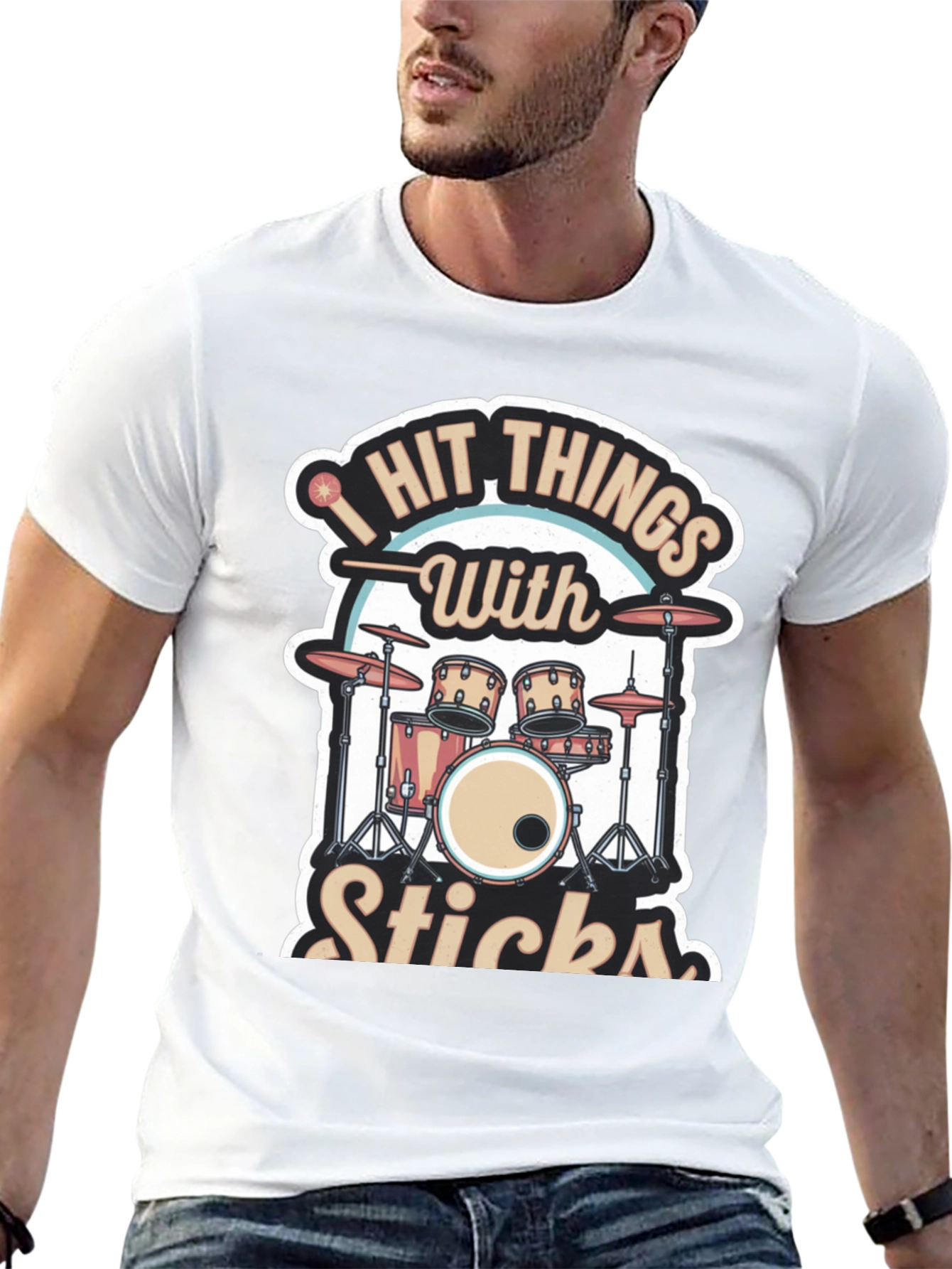 I Hit Things With Sticks Drummer T-Shirt