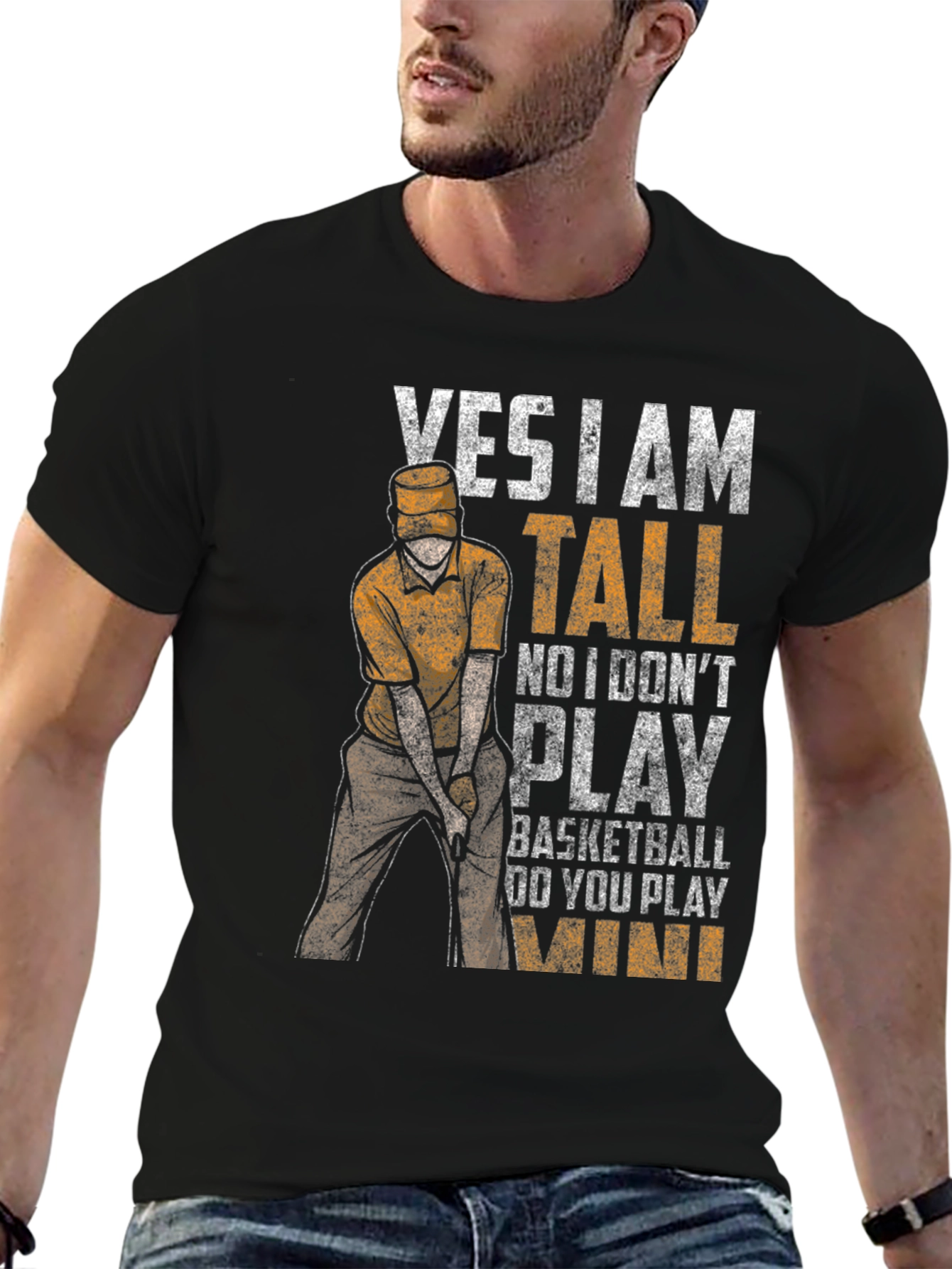 Yes I Am Tall Funny Golf T-Shirt