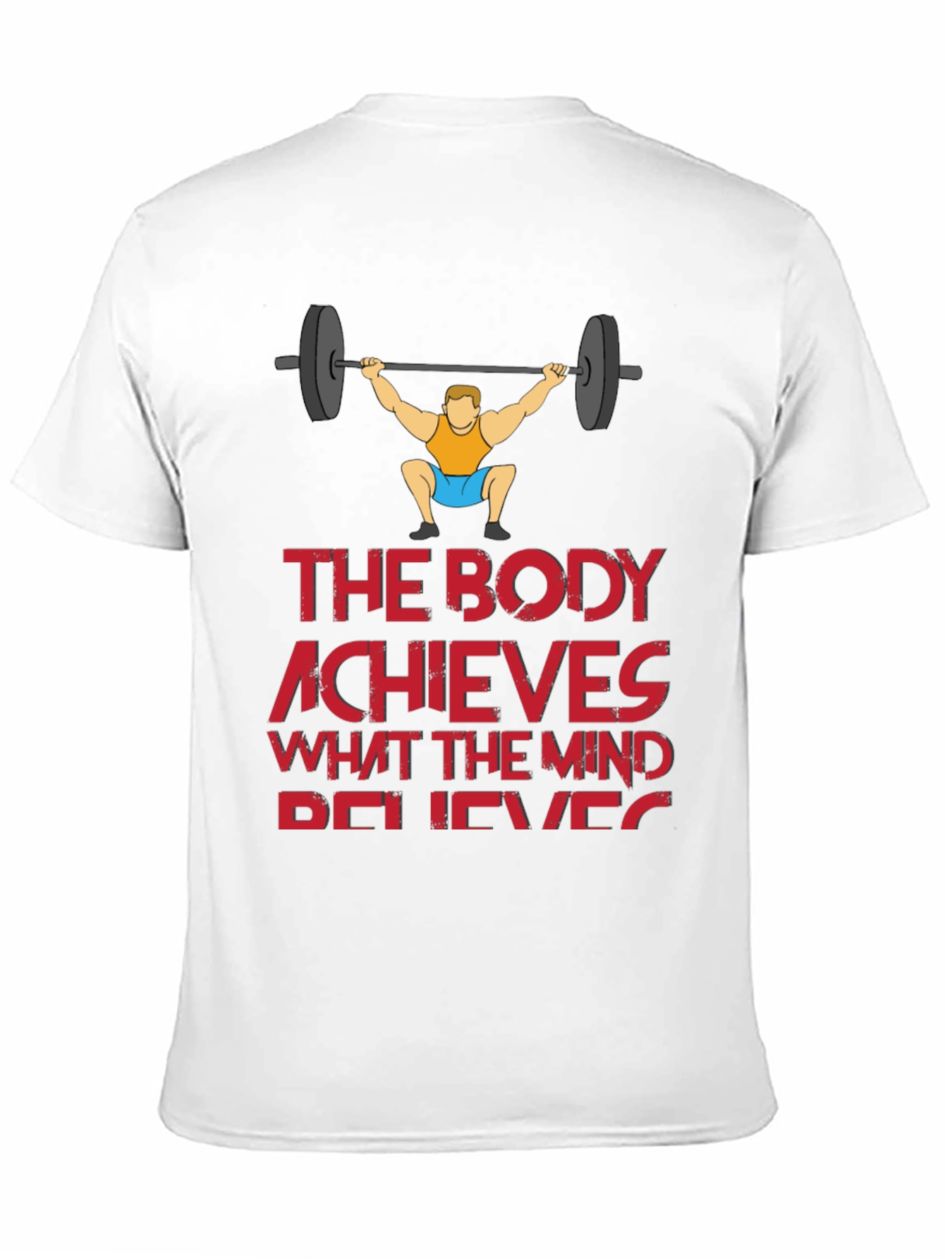 Workout Motivation T-Shirt - The Body Achieves