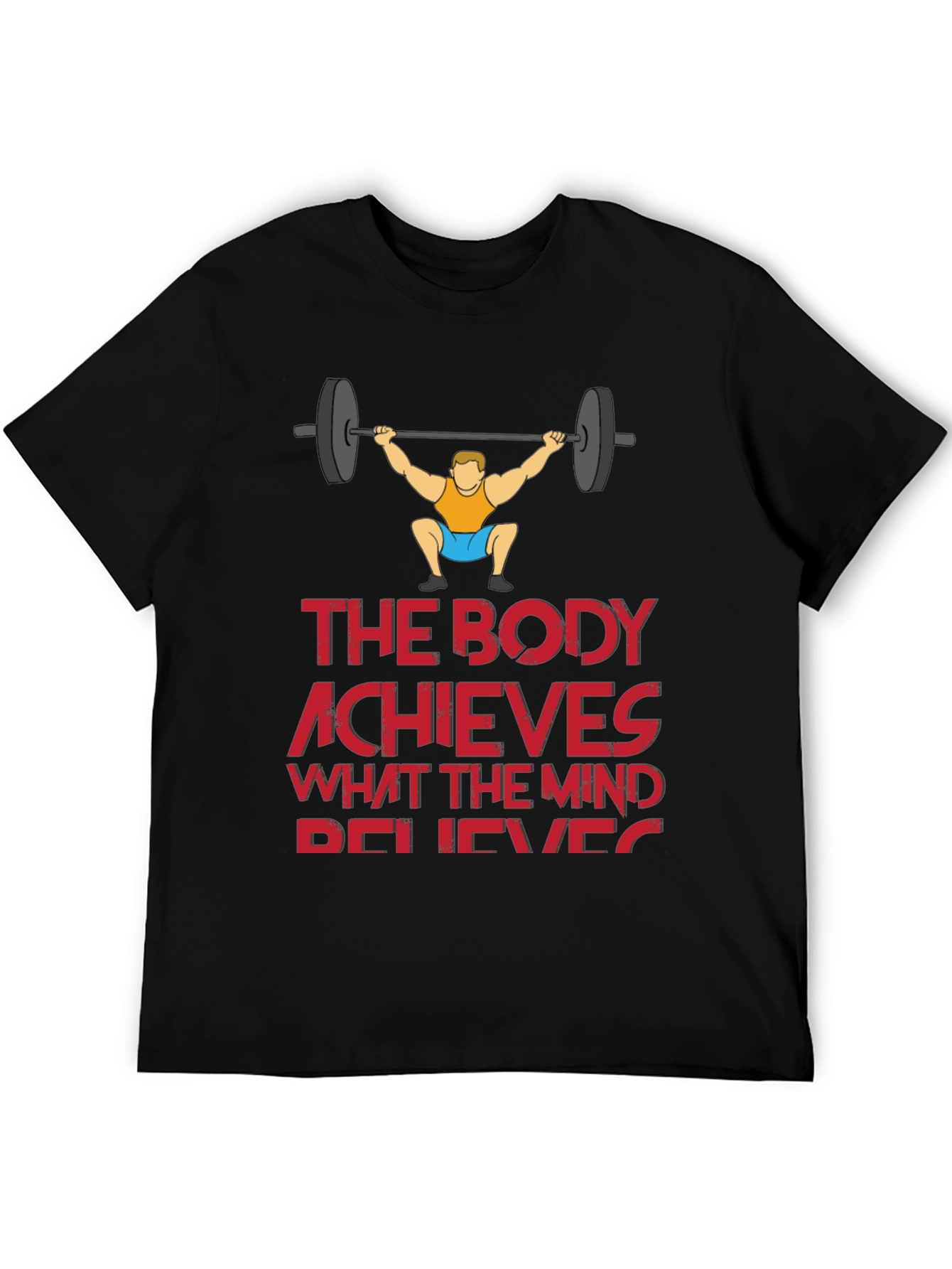 Workout Motivation T-Shirt - The Body Achieves
