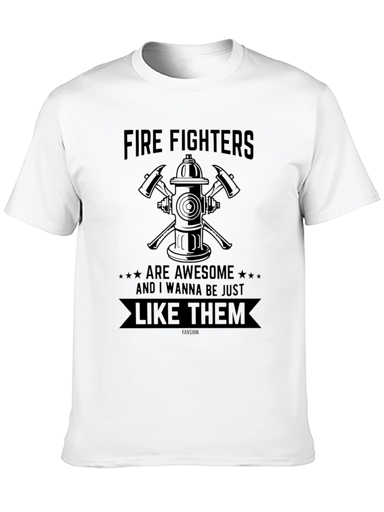 Firefighters Are Awesome T-Shirt