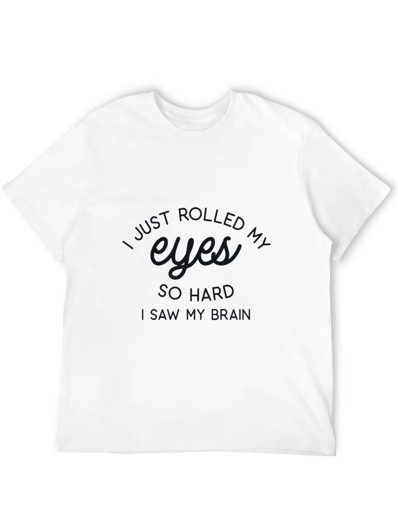 Eyes Roll Backwards T-Shirt - Dark Humor Tee