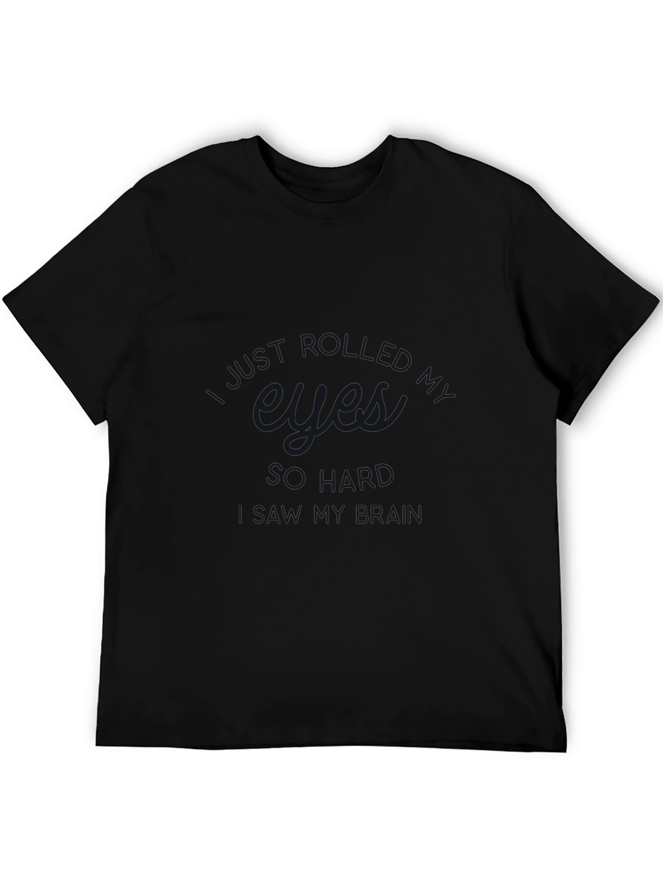 Eyes Roll Backwards T-Shirt - Dark Humor Tee