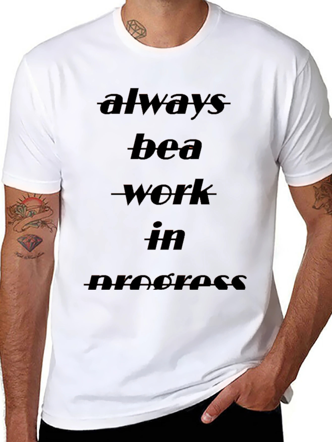 Always be a Work in Progress Black T-Shirt
