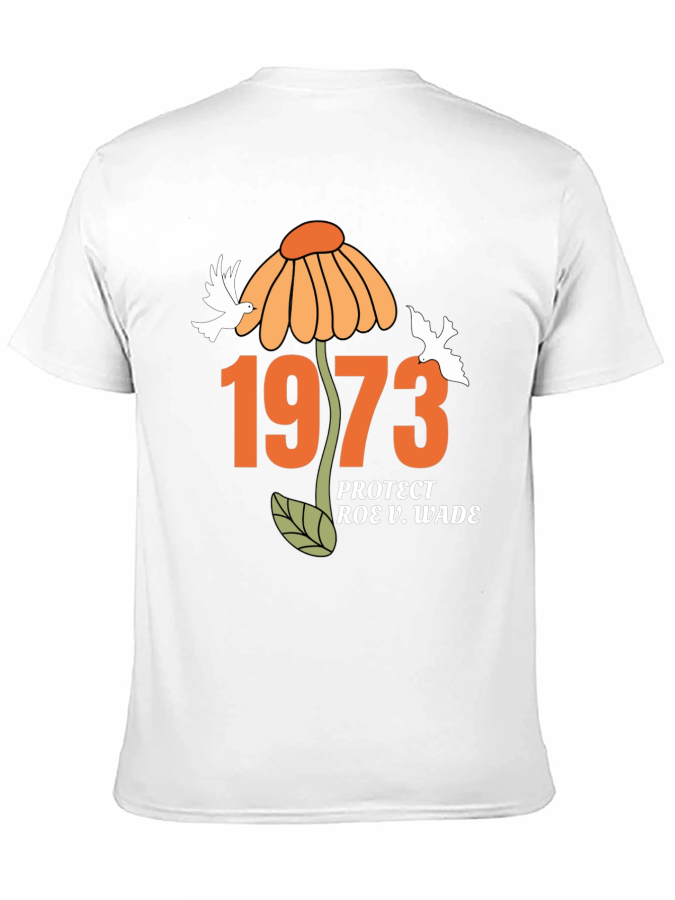 Protect Roe V. Wade 1973 T-Shirt