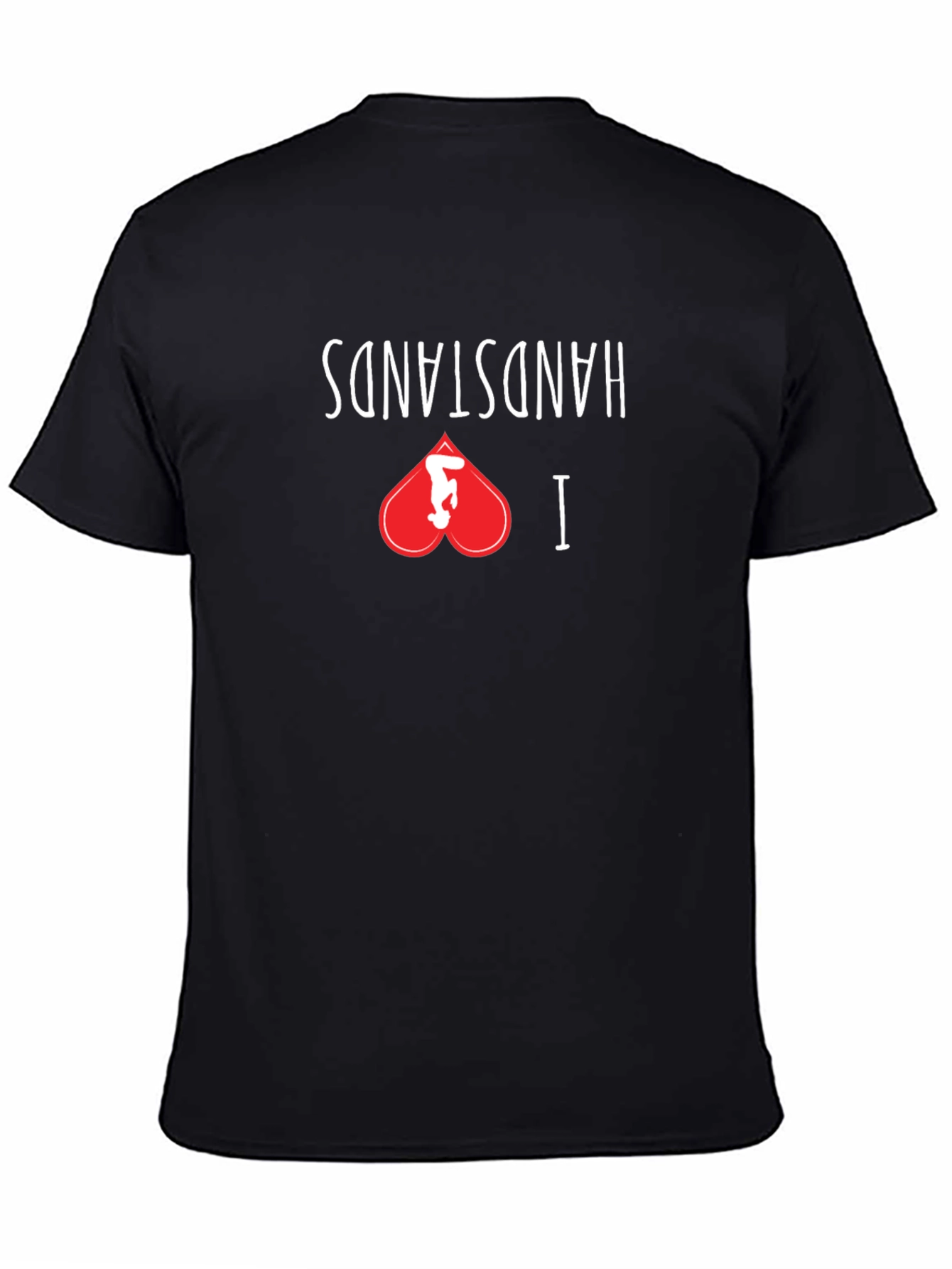 I Love Handstands Black Graphic Tee Shirt