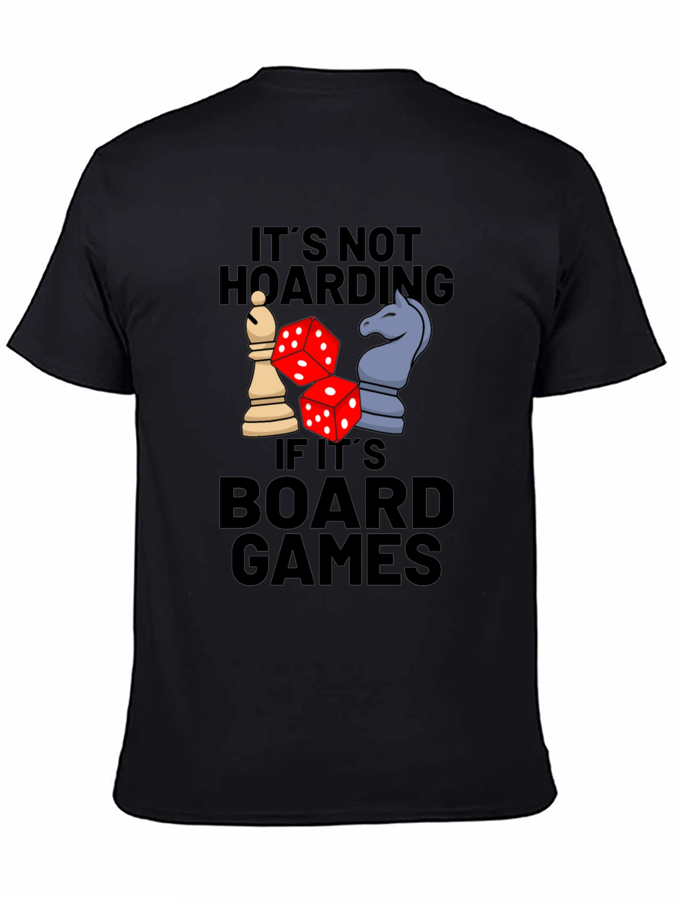 Board Game Hoarding T-Shirt - Chess & Dice Design