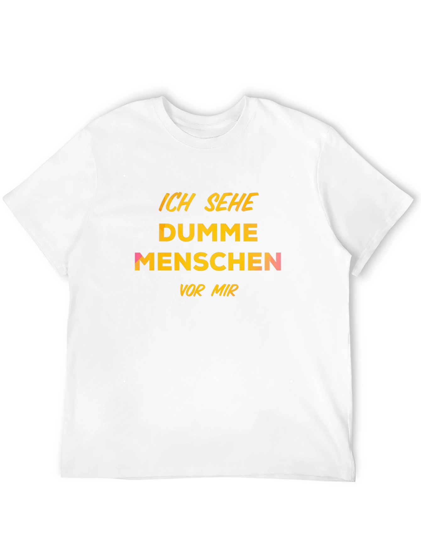 Ich Sehe Dumme Menschen T-Shirt
