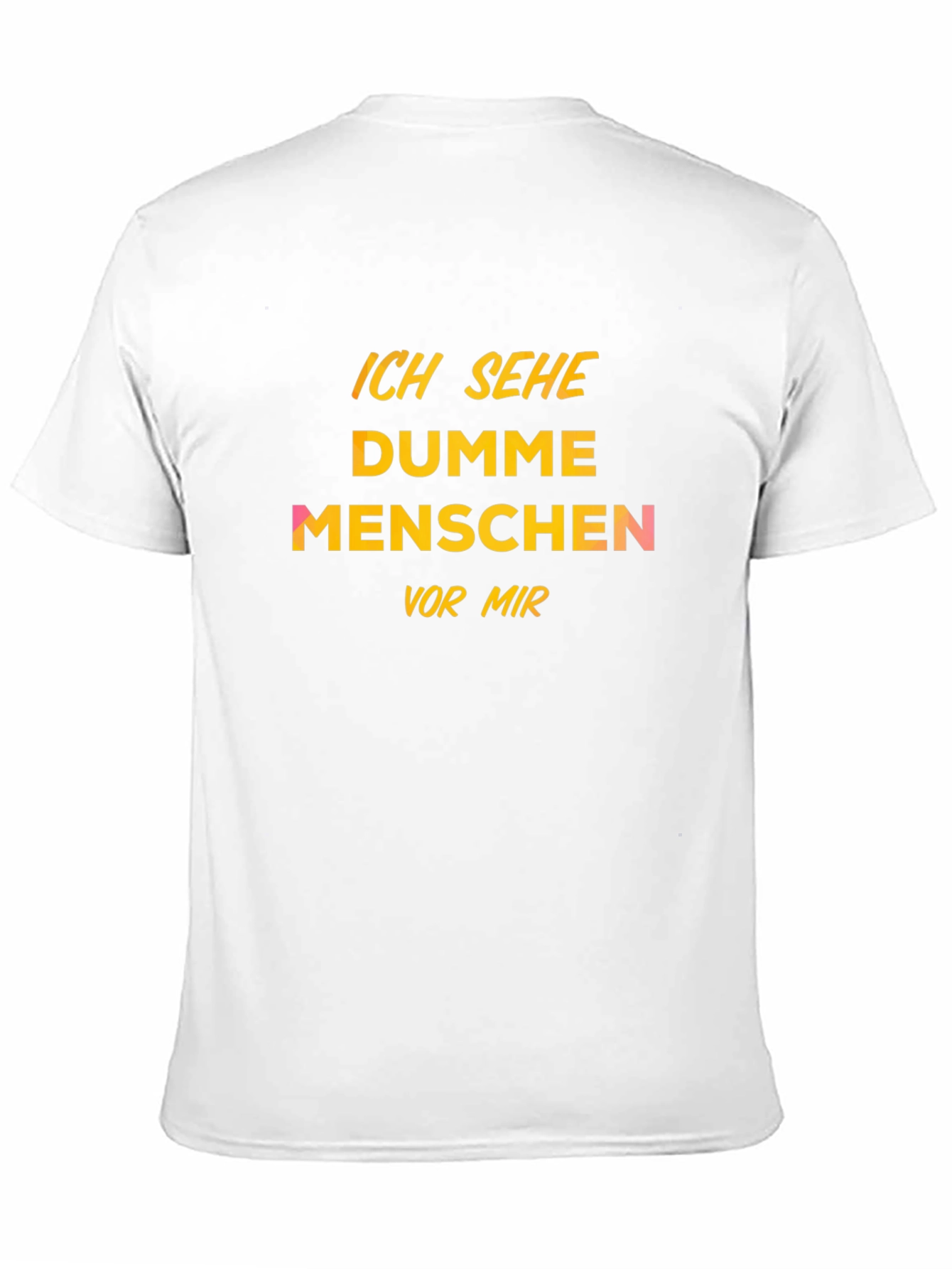 Ich Sehe Dumme Menschen T-Shirt