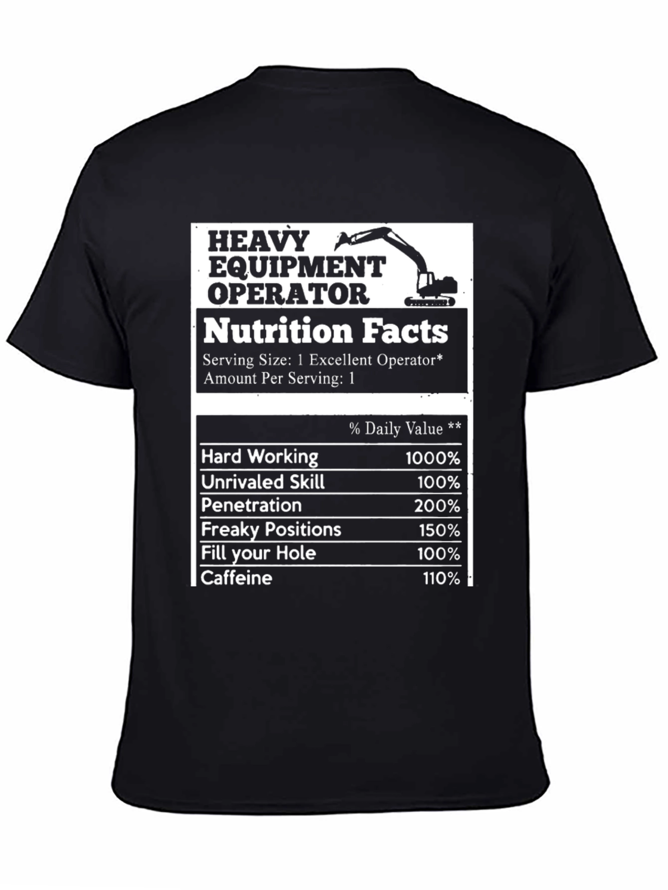 Heavy Equipment Operator Nutrition Facts T-Shirt
