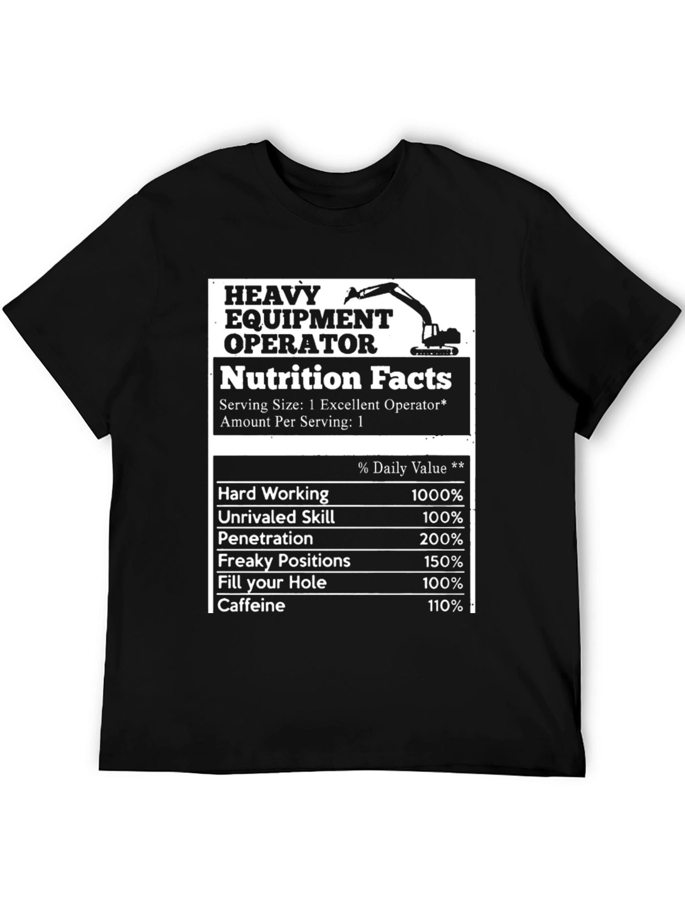 Heavy Equipment Operator Nutrition Facts T-Shirt