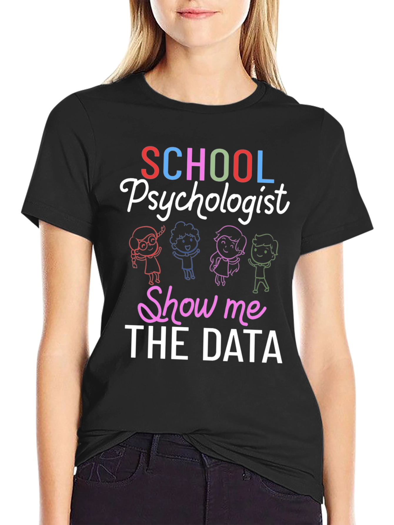 School Psychologist Show Me The Data Graphic Tee