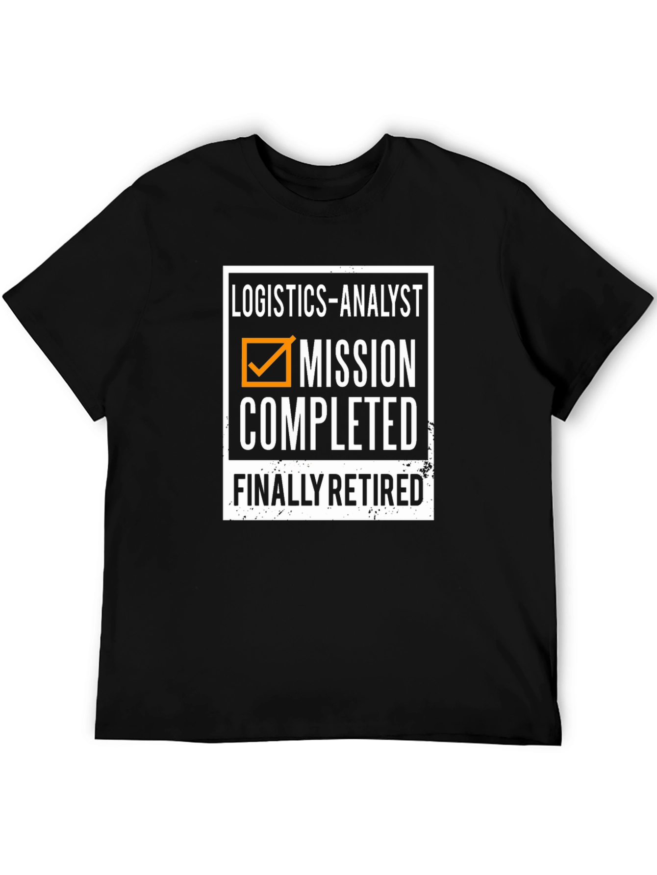 Logistics Analyst Retirement T-Shirt