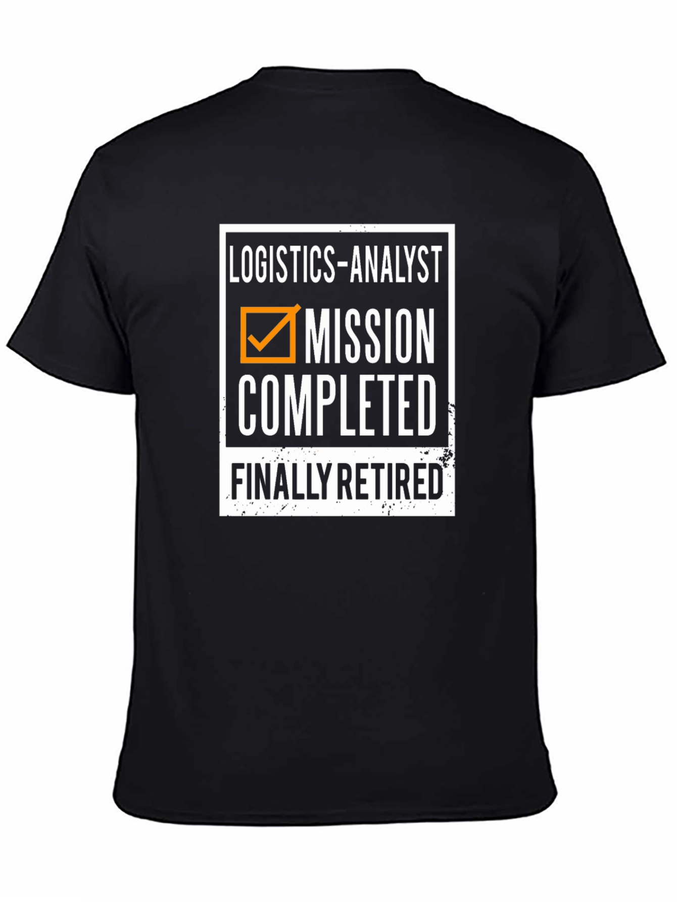 Logistics Analyst Retirement T-Shirt