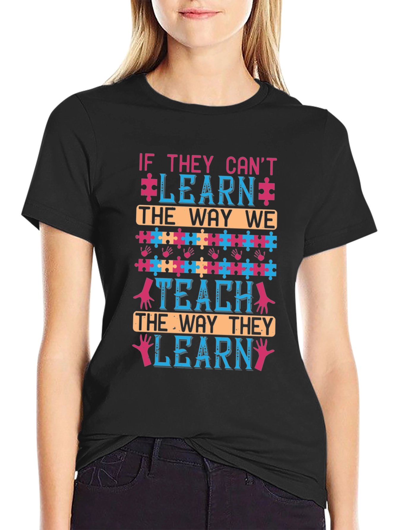 Autism Awareness T-Shirt - If They Cant Learn Tee