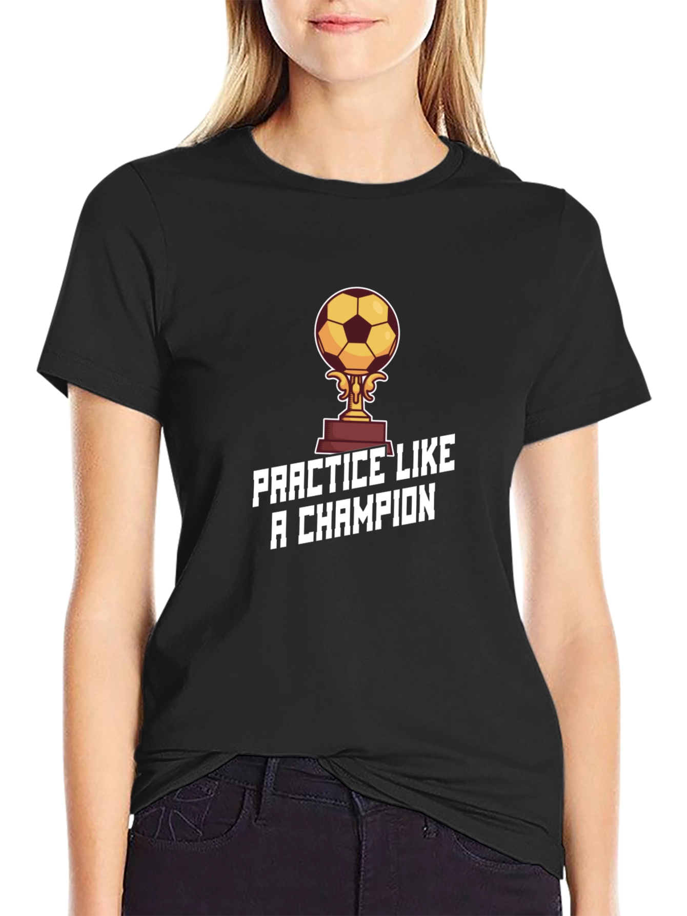 Practice Like a Champion T-Shirt