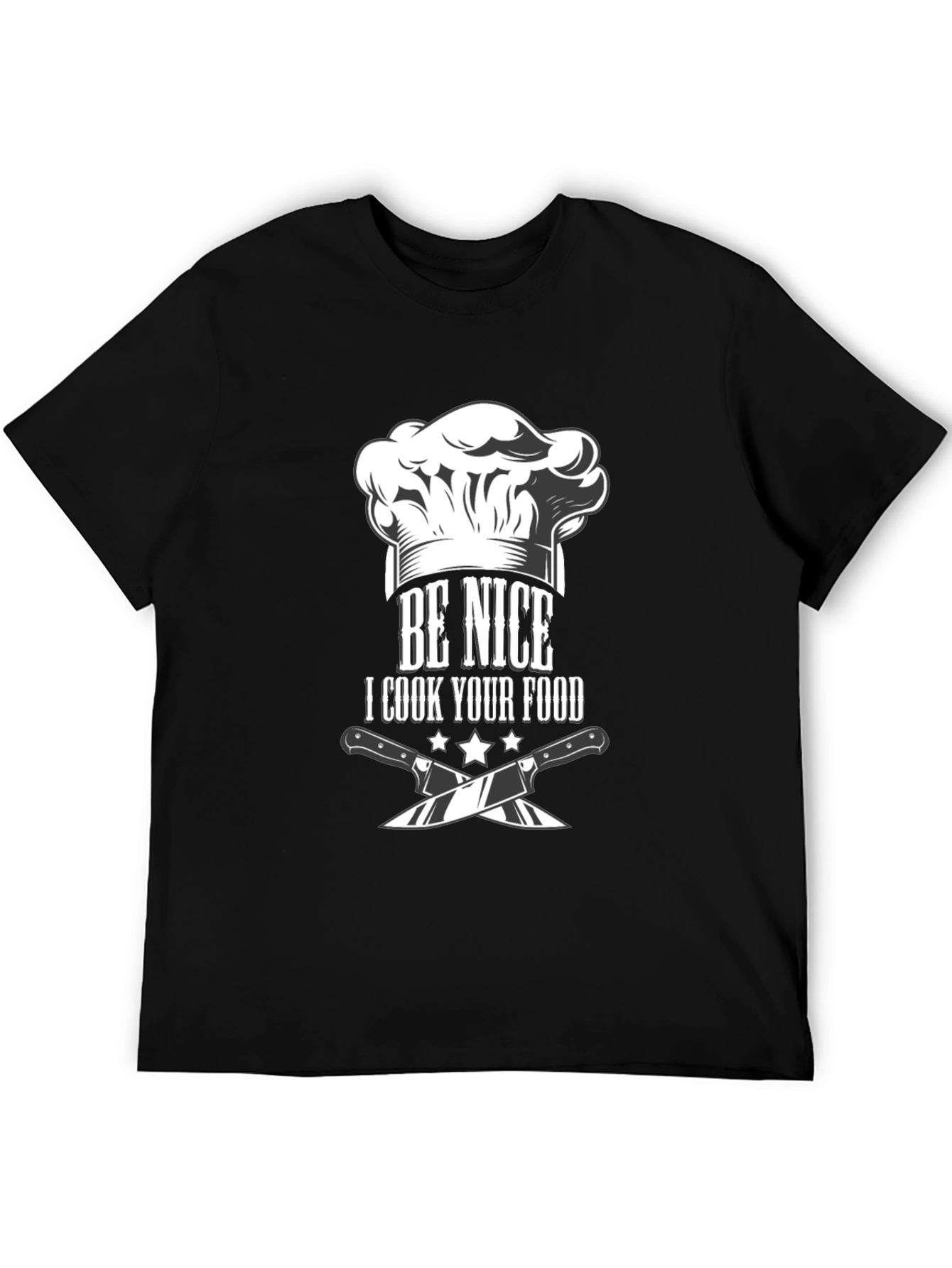 Be Nice I Cook Your Food T-Shirt