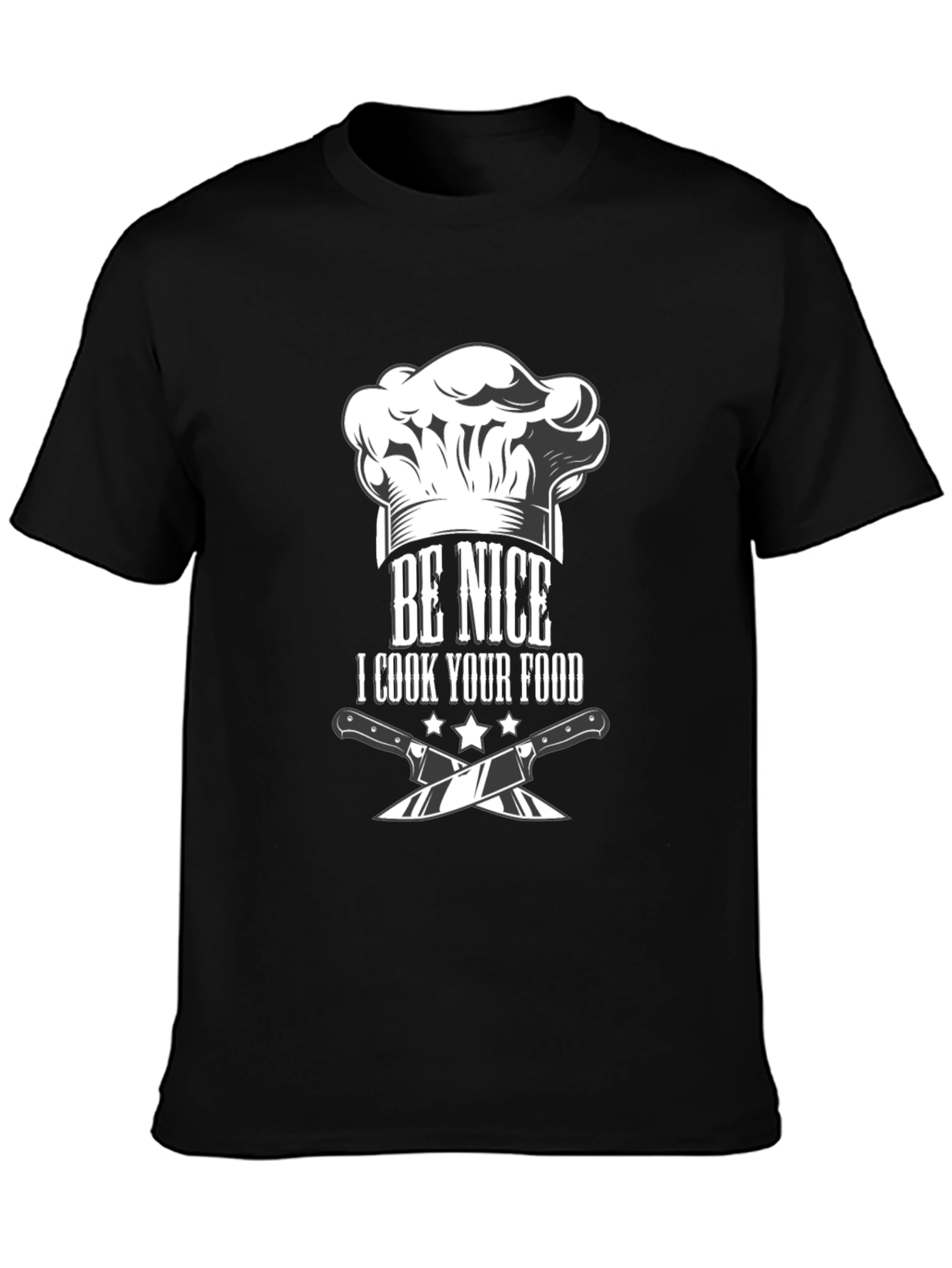 Be Nice I Cook Your Food T-Shirt