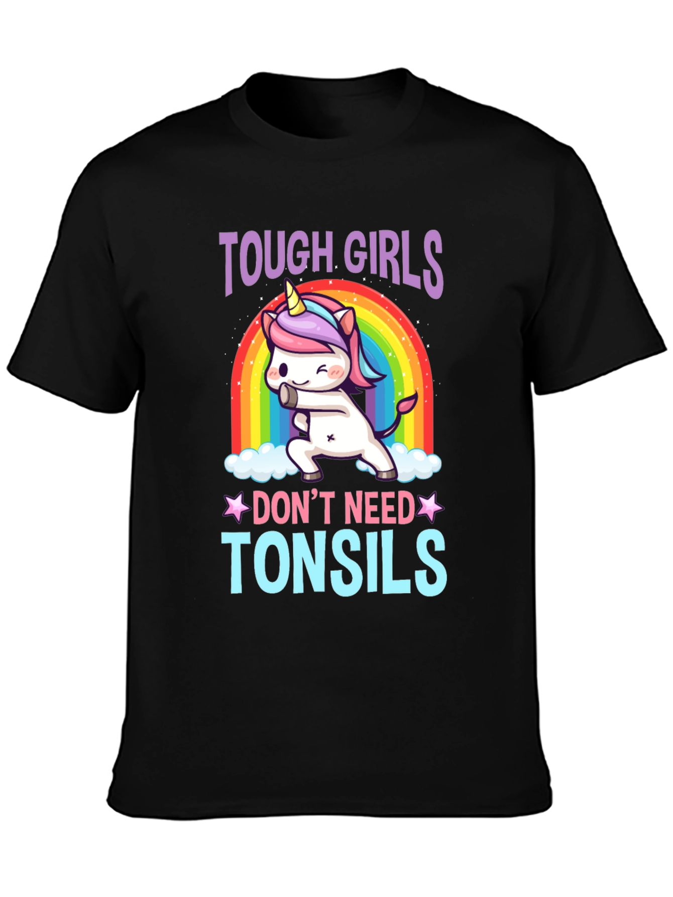 Tough Girls Dont Need Tonsils T-Shirt