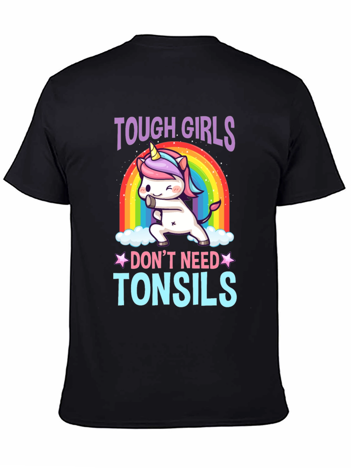 Tough Girls Dont Need Tonsils T-Shirt