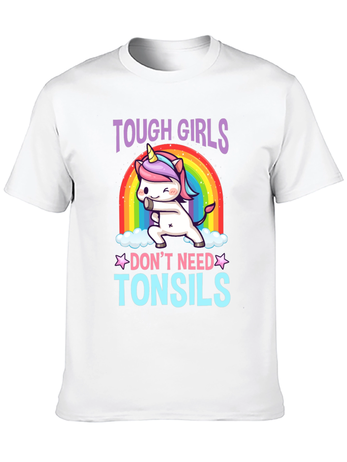Tough Girls Dont Need Tonsils T-Shirt