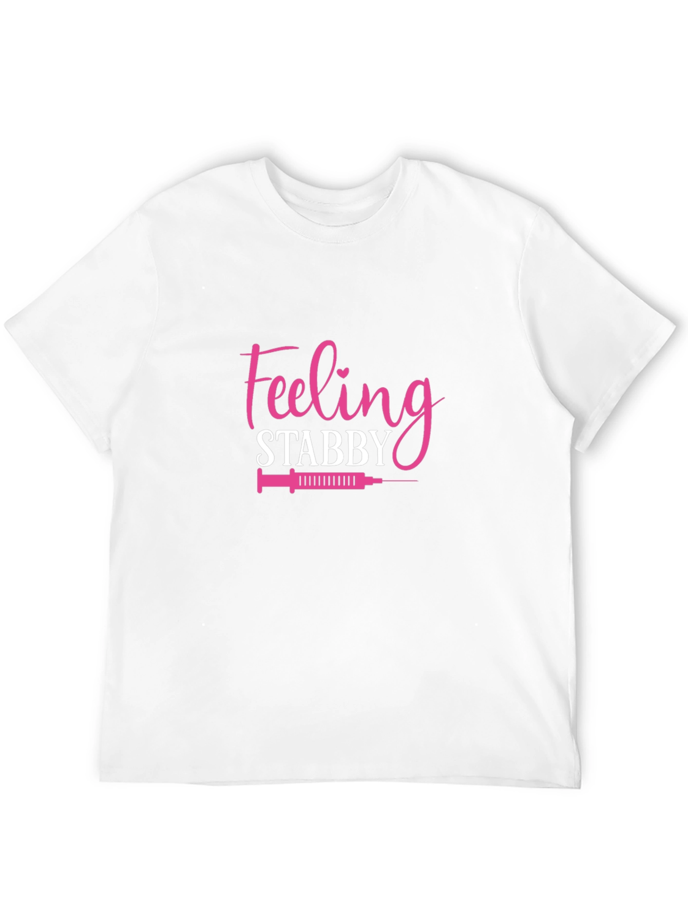 Feeling Stabby Funny Nurse T-Shirt