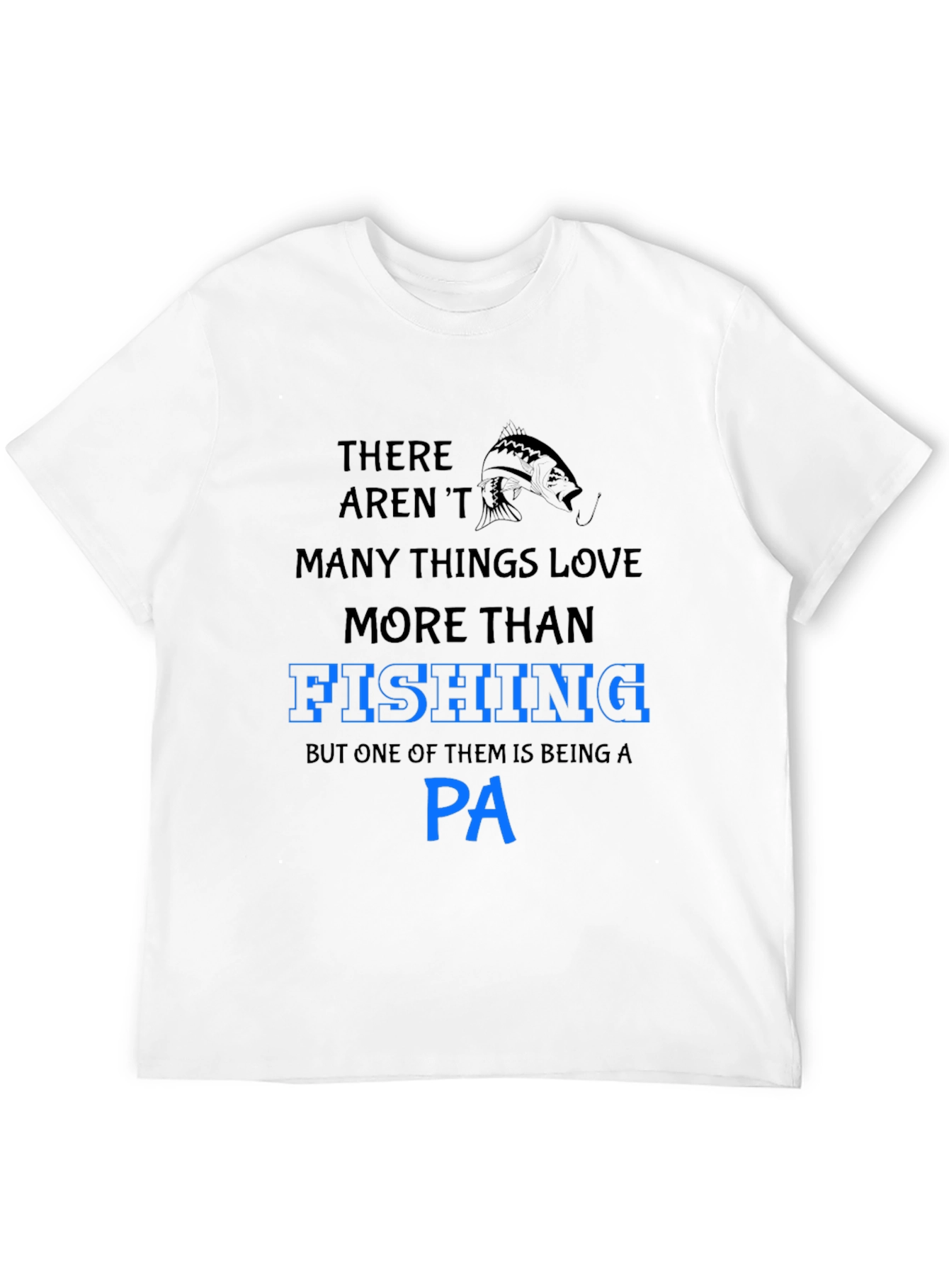 Fishing PA T-Shirt - Gifts for Physician Assistants