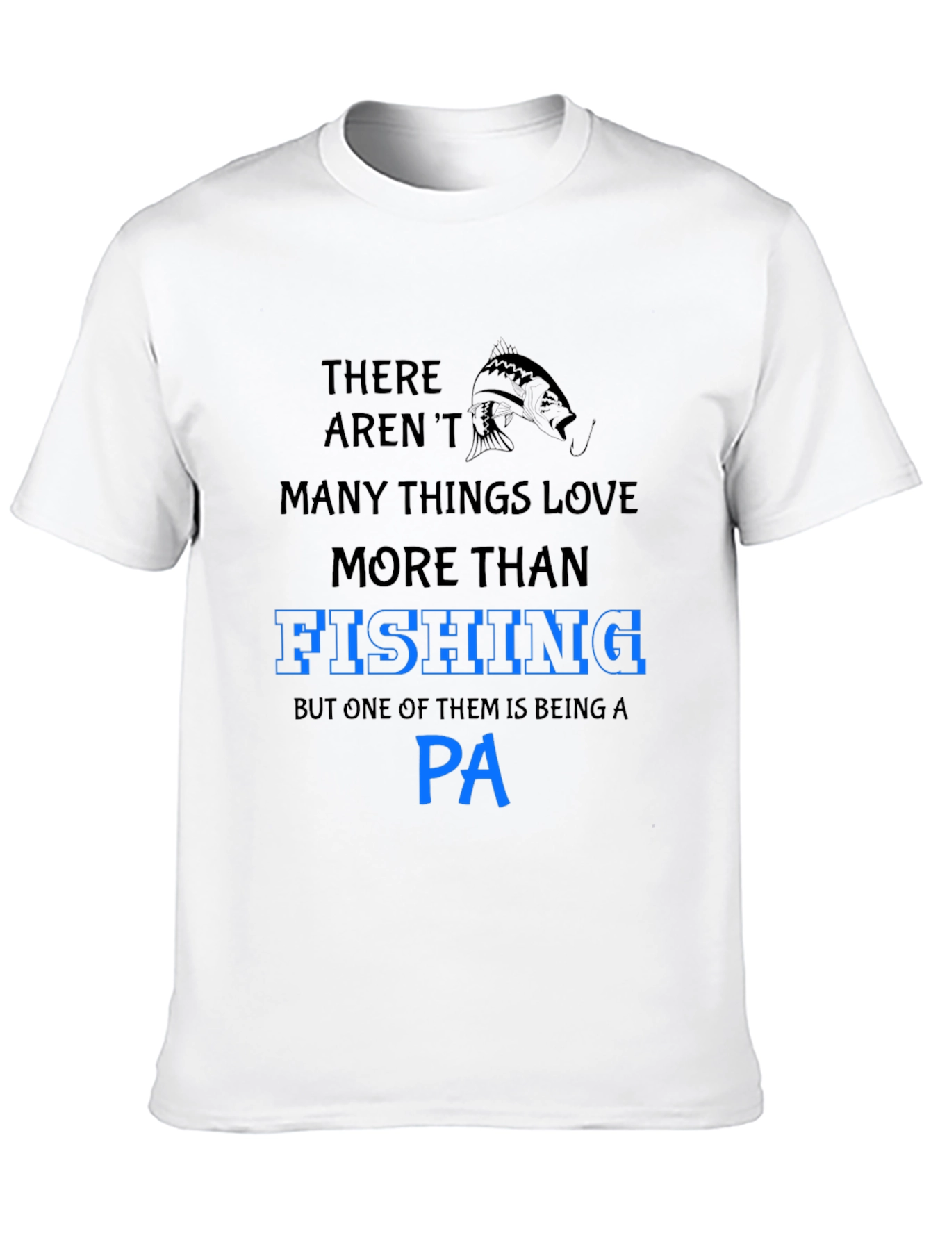Fishing PA T-Shirt - Gifts for Physician Assistants