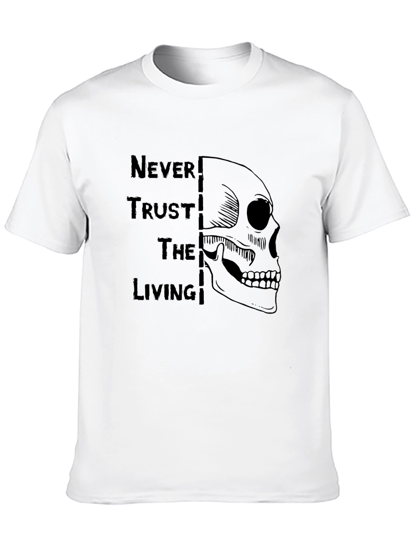Never Trust The Living Skull Graphic Tee