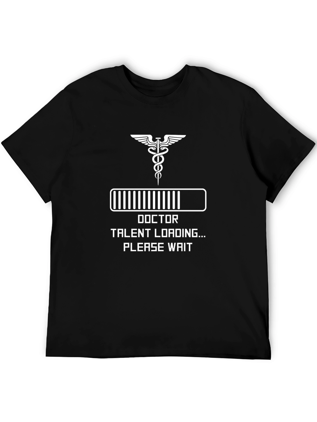 Doctor Talent Loading T-Shirt - Medical Profession Tee
