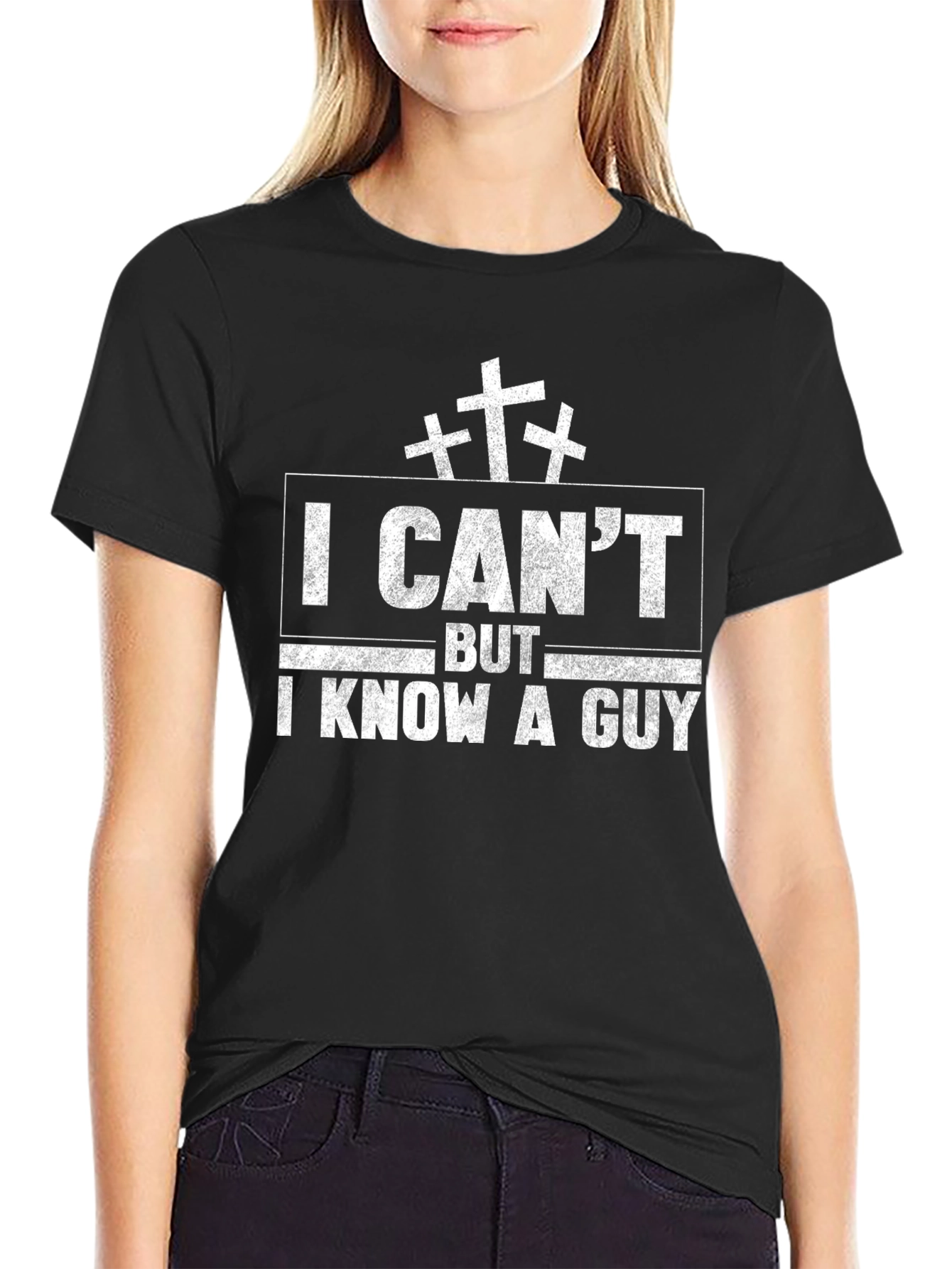 I Cant But I Know A Guy T-Shirt