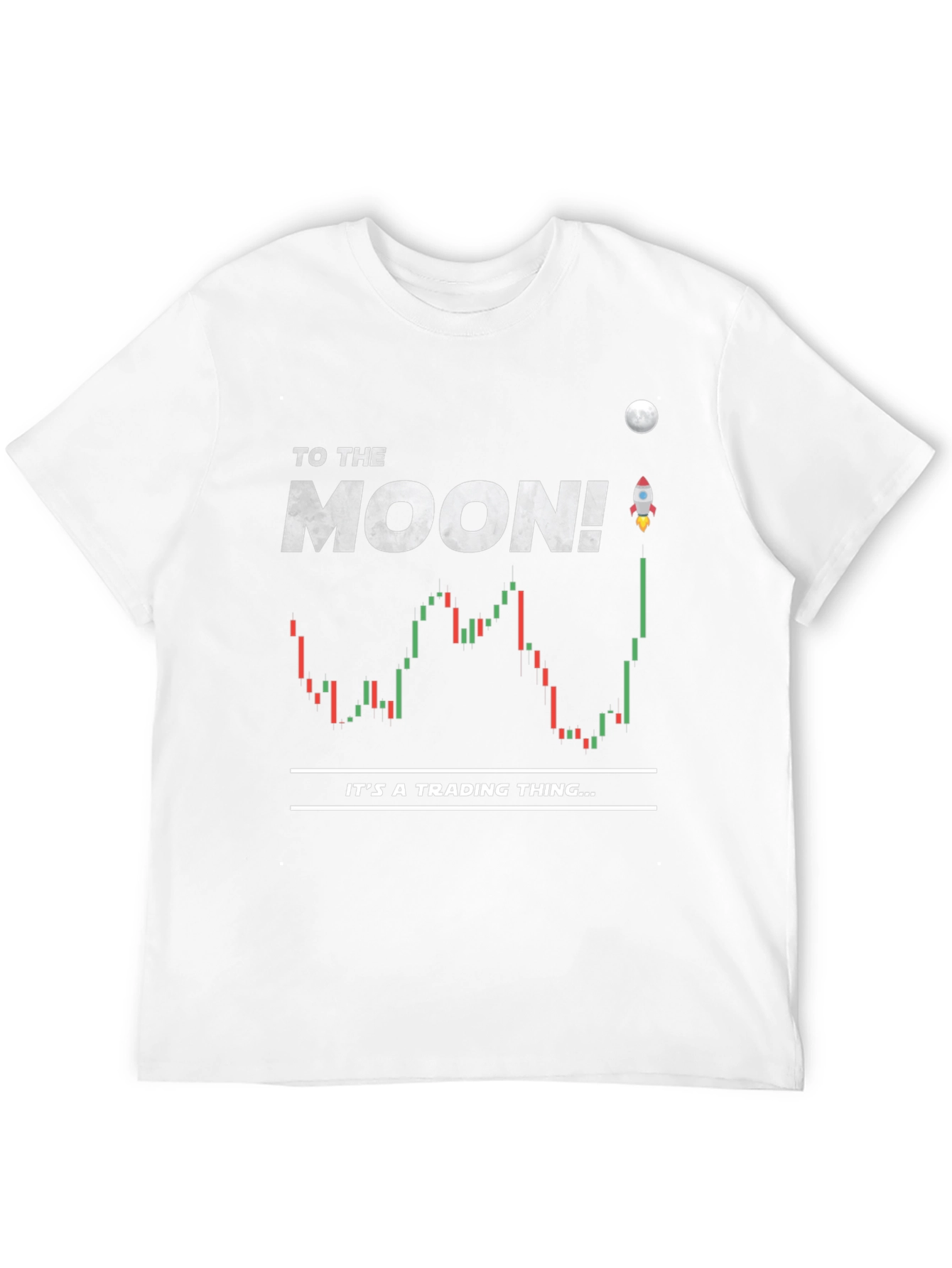 To the Moon Trading T-Shirt