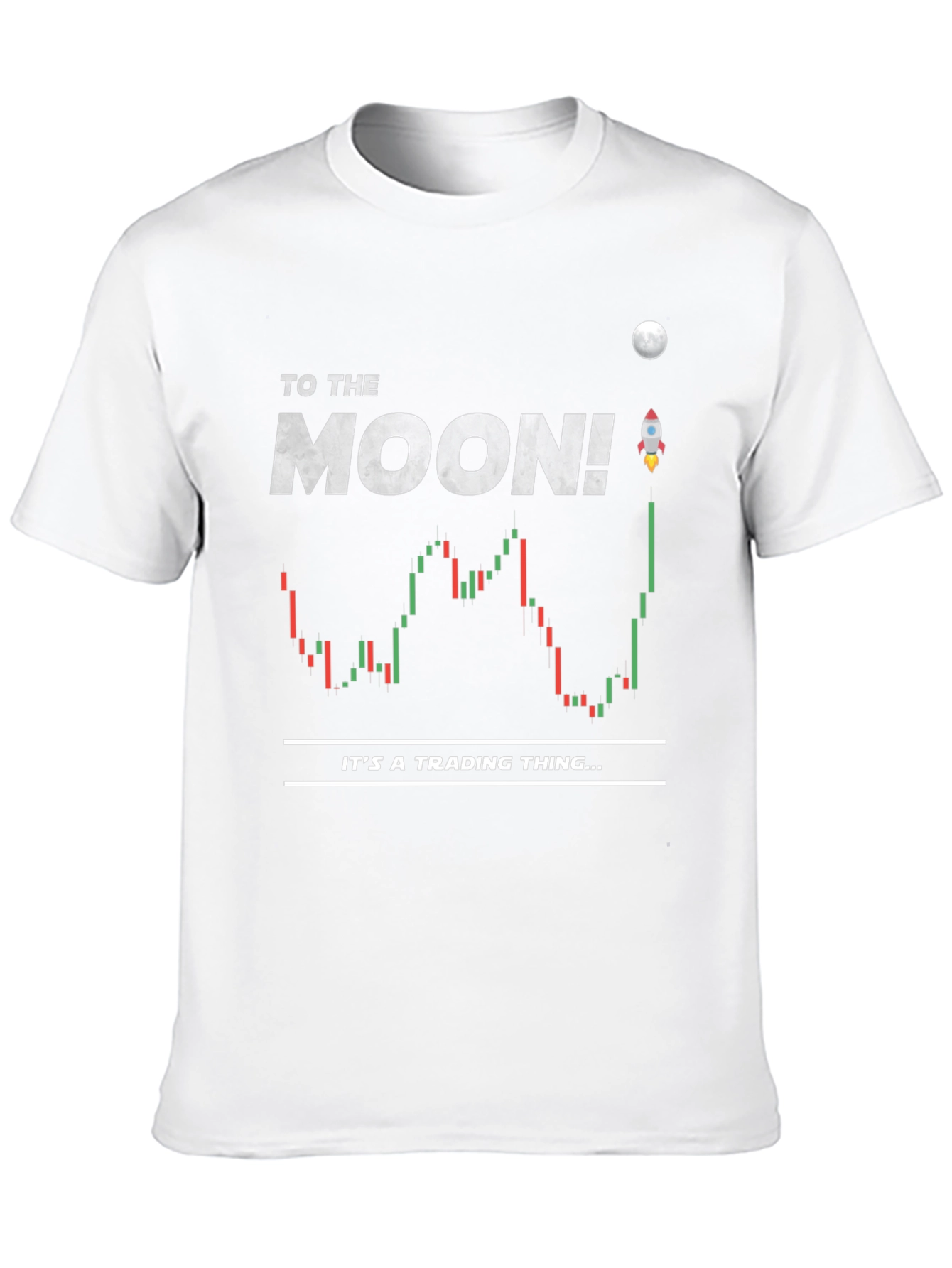 To the Moon Trading T-Shirt