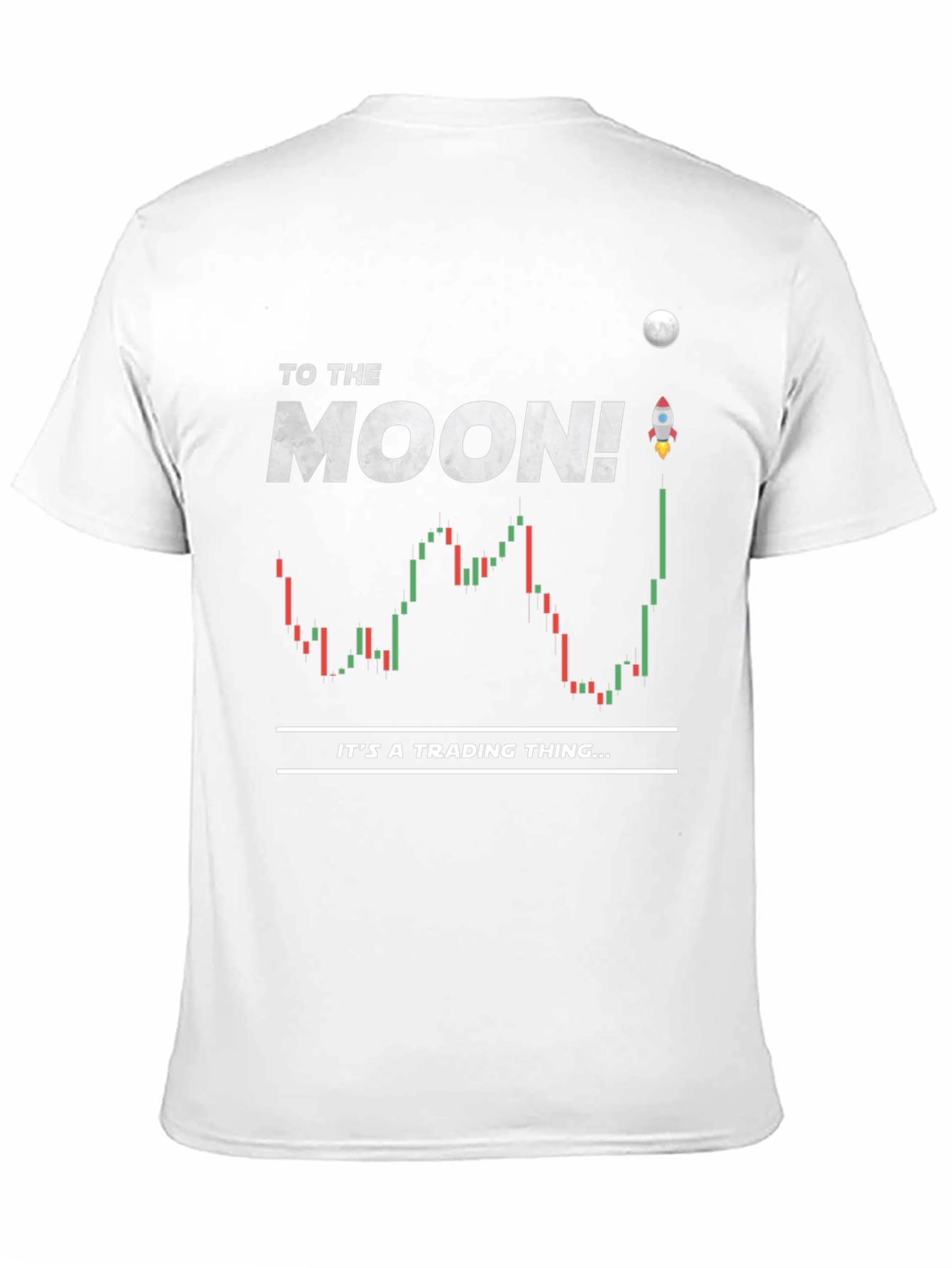 To the Moon Trading T-Shirt