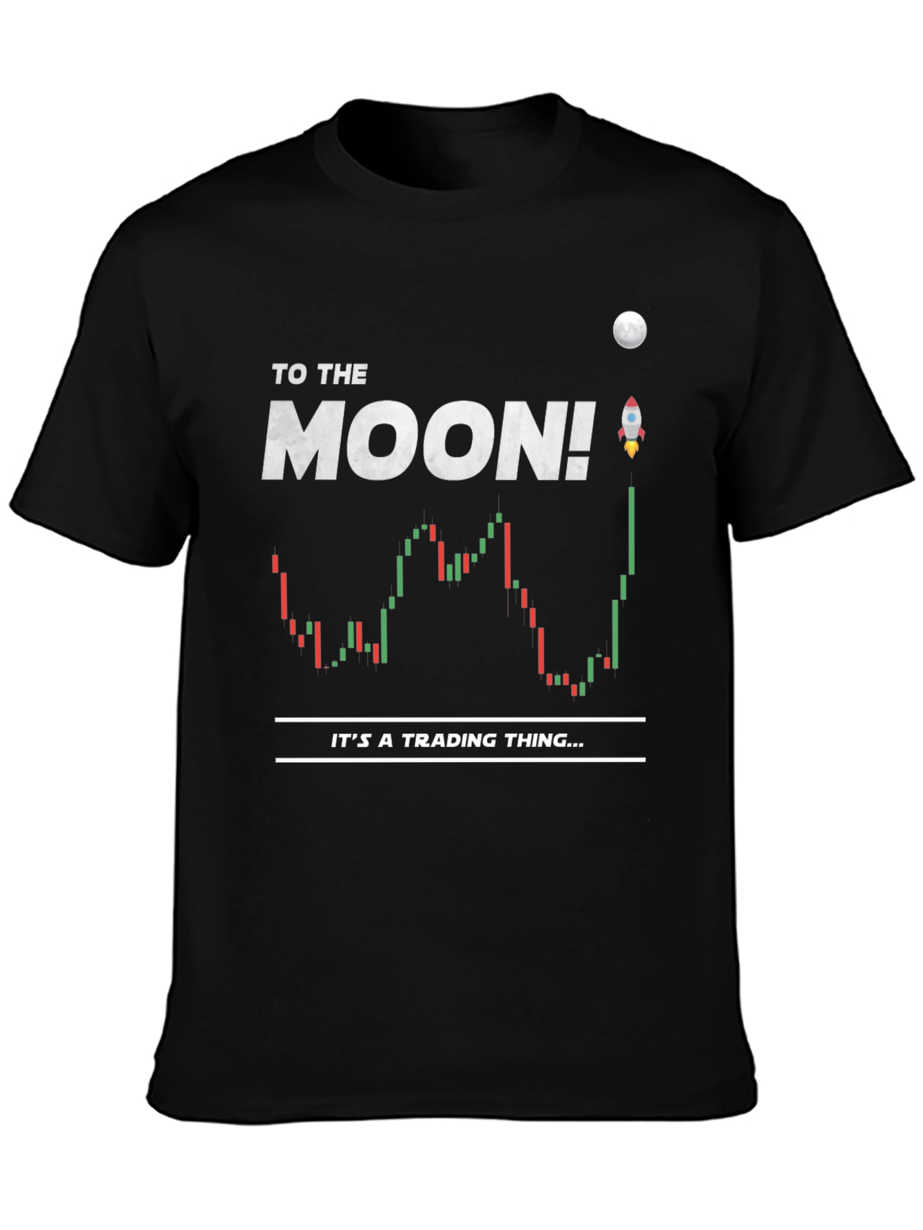 To the Moon Trading T-Shirt