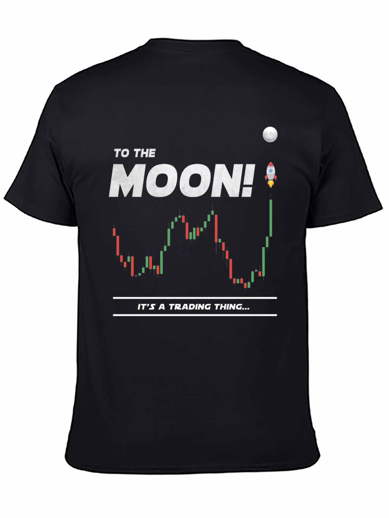 To the Moon Trading T-Shirt