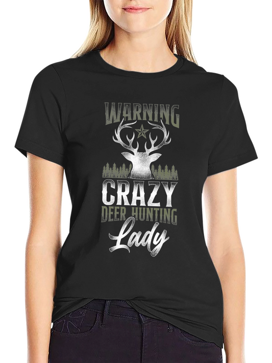 Crazy Deer Hunting Lady Black T-Shirt