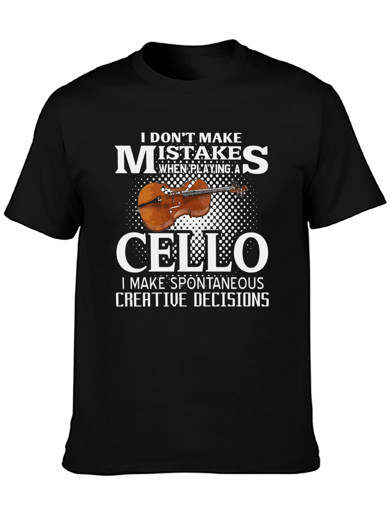 Cello Player T-Shirt - Spontaneous Creative Decisions