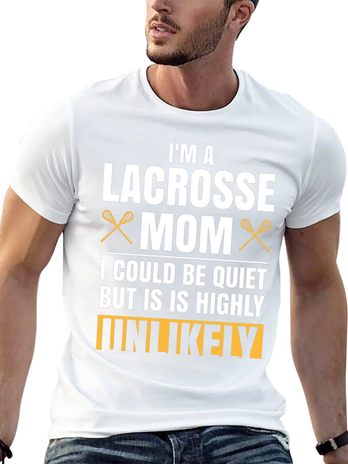 Lacrosse Mom T-Shirt - Highly Unlikely To Be Quiet