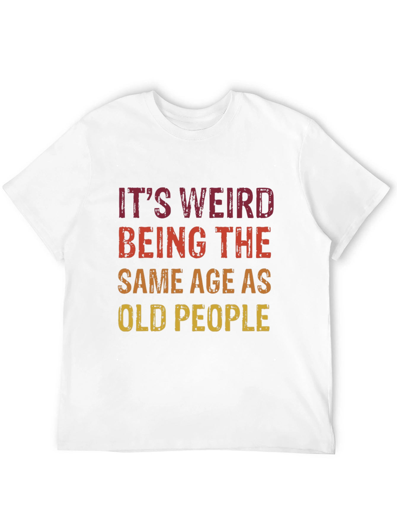 Funny Same Age as Old People Graphic Tee