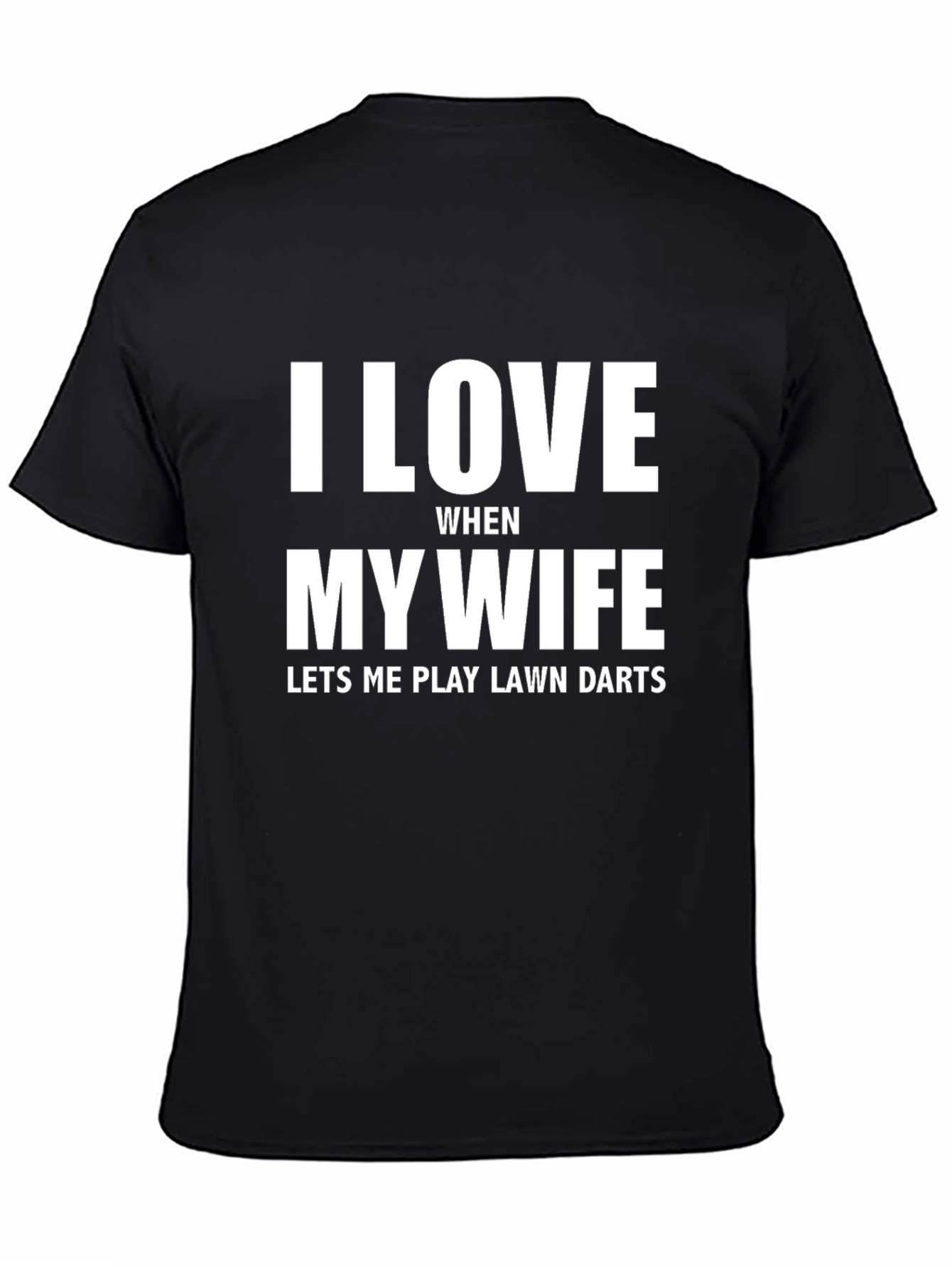 I Love My Wife Funny Lawn Darts T-Shirt