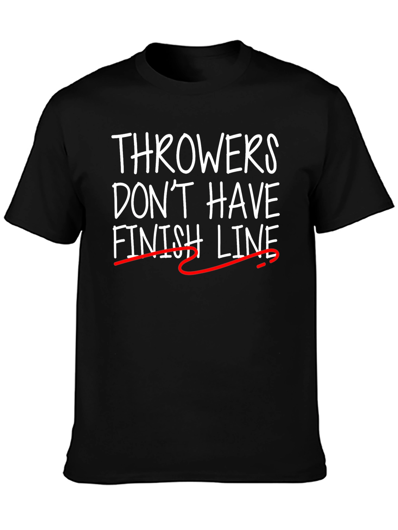 Throwers Dont Have Finish Line T-Shirt