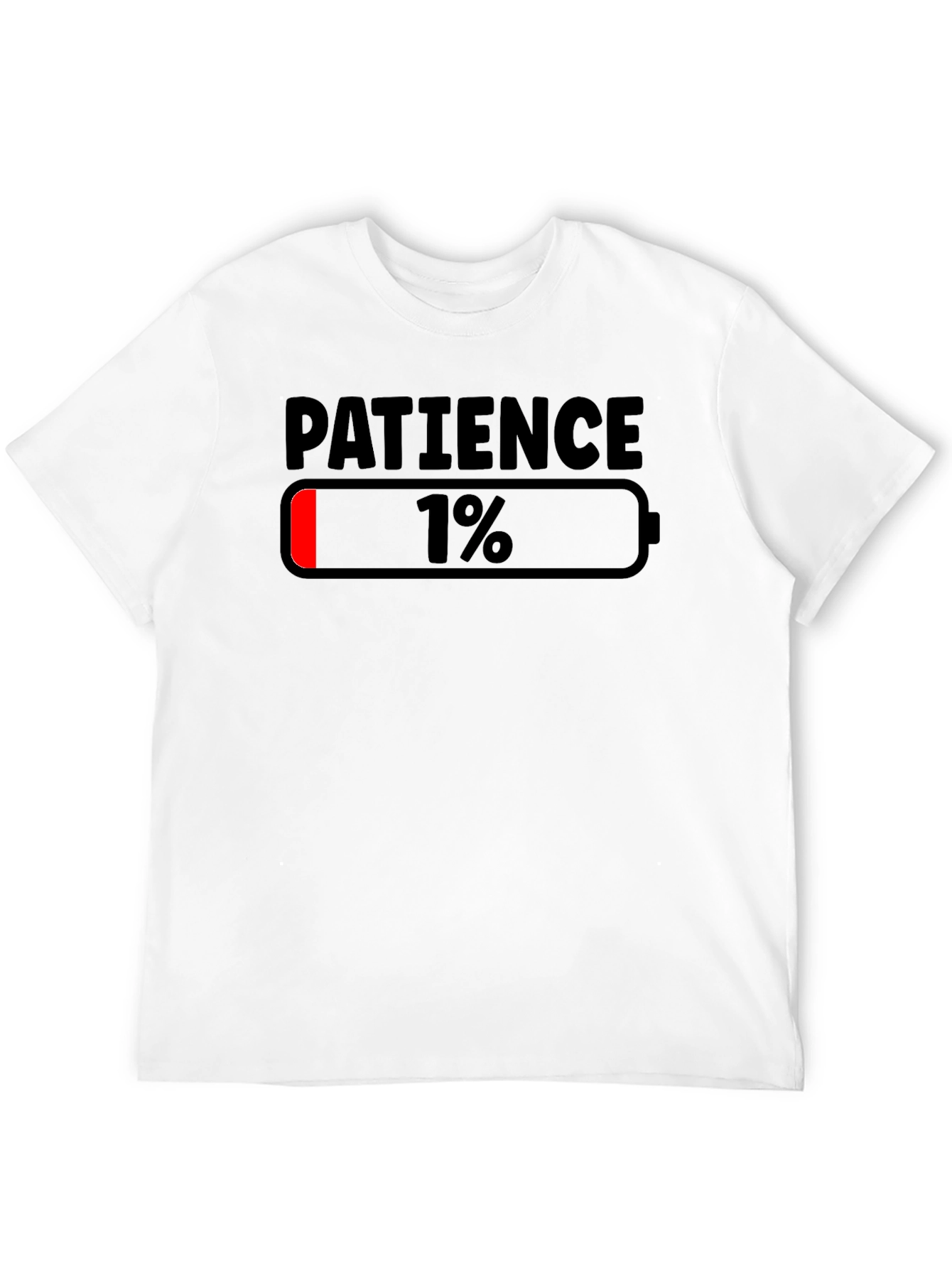 Patience Level 1% Funny Graphic T-Shirt