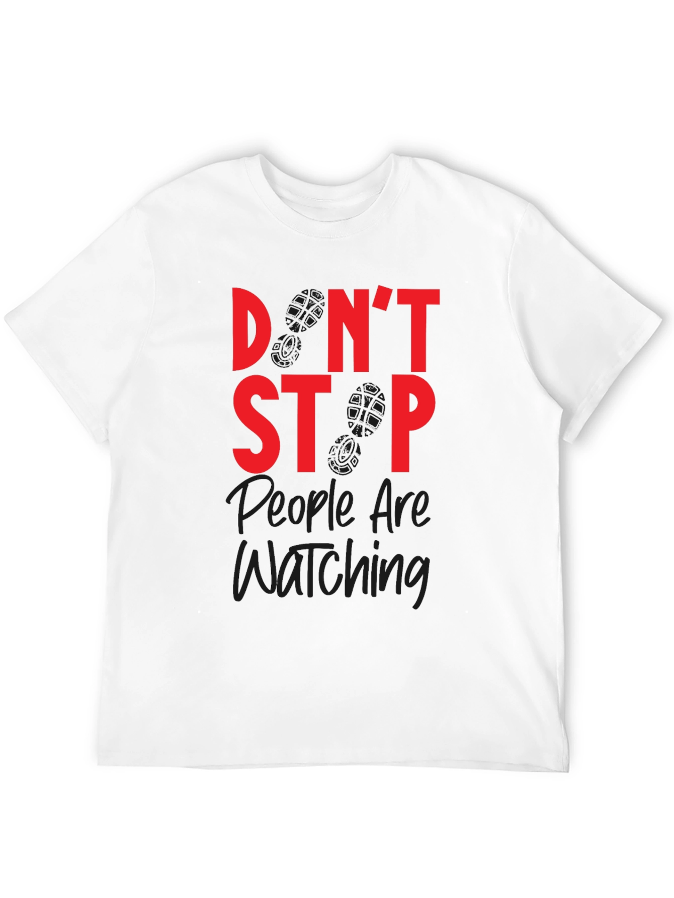 Dont Stop Watching Graphic T-Shirt