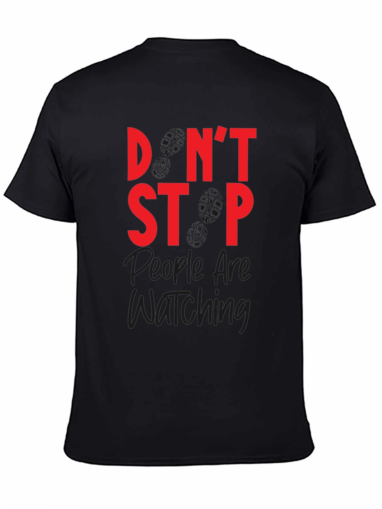 Dont Stop Watching Graphic T-Shirt