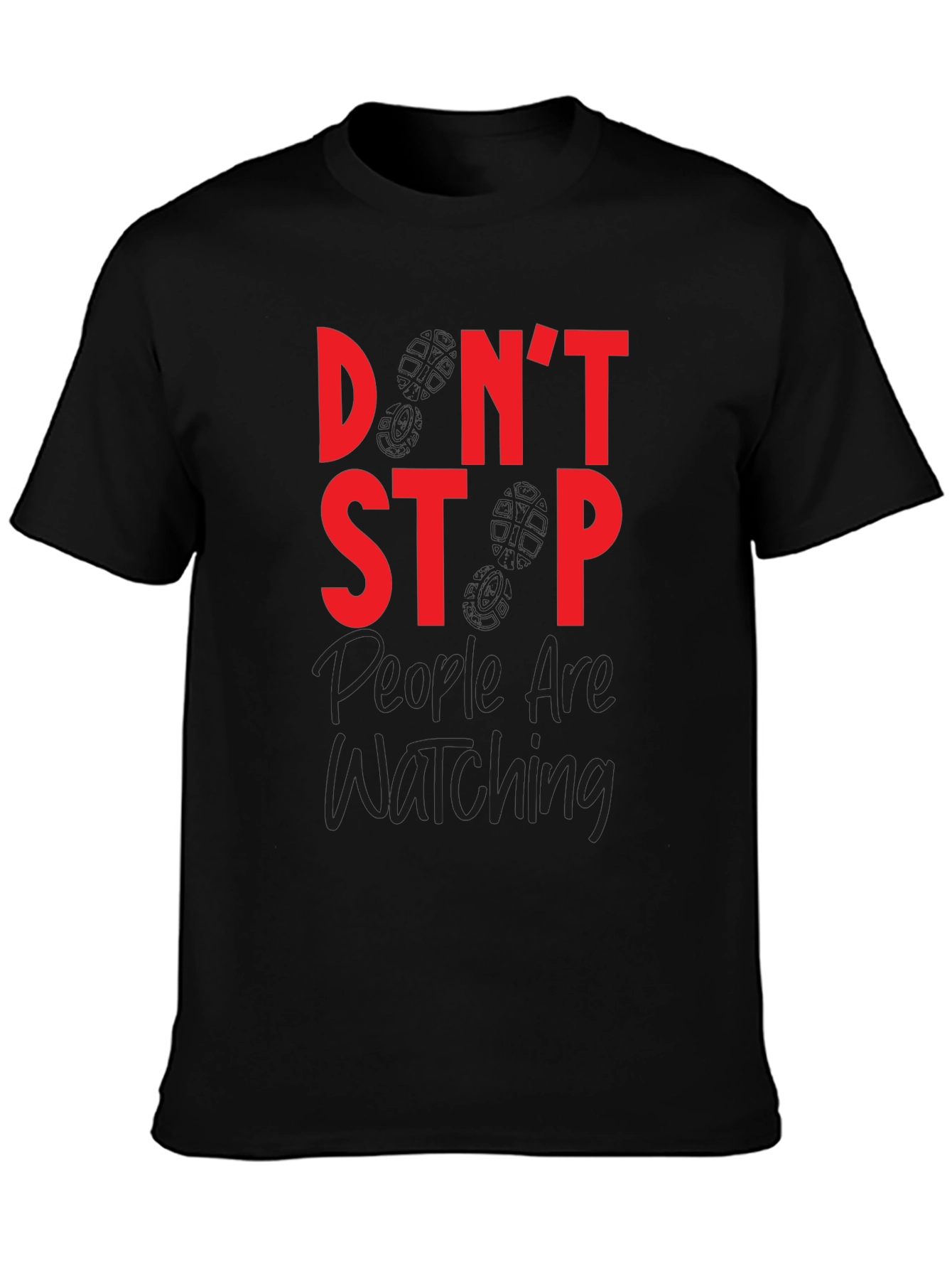 Dont Stop Watching Graphic T-Shirt