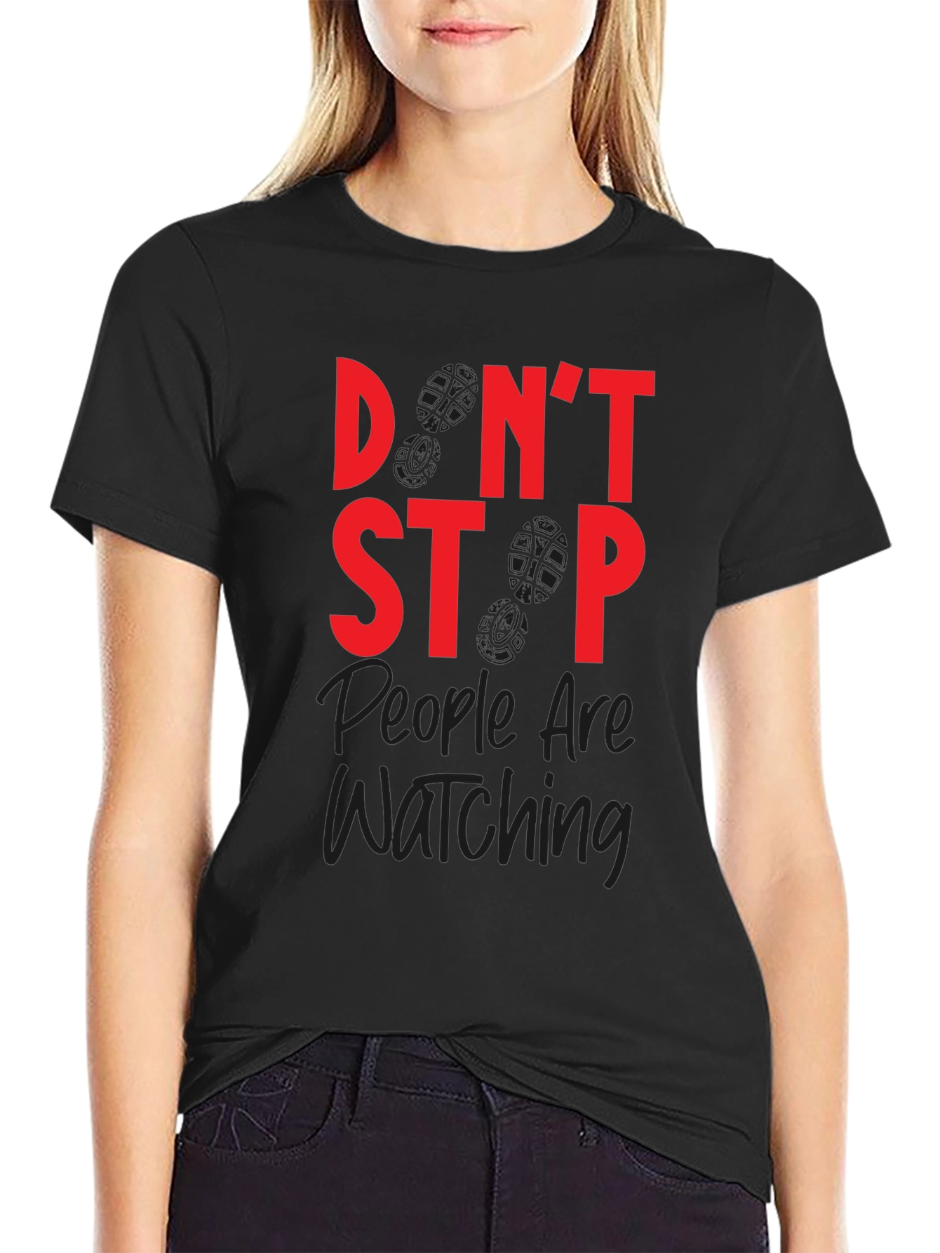 Dont Stop Watching Graphic T-Shirt
