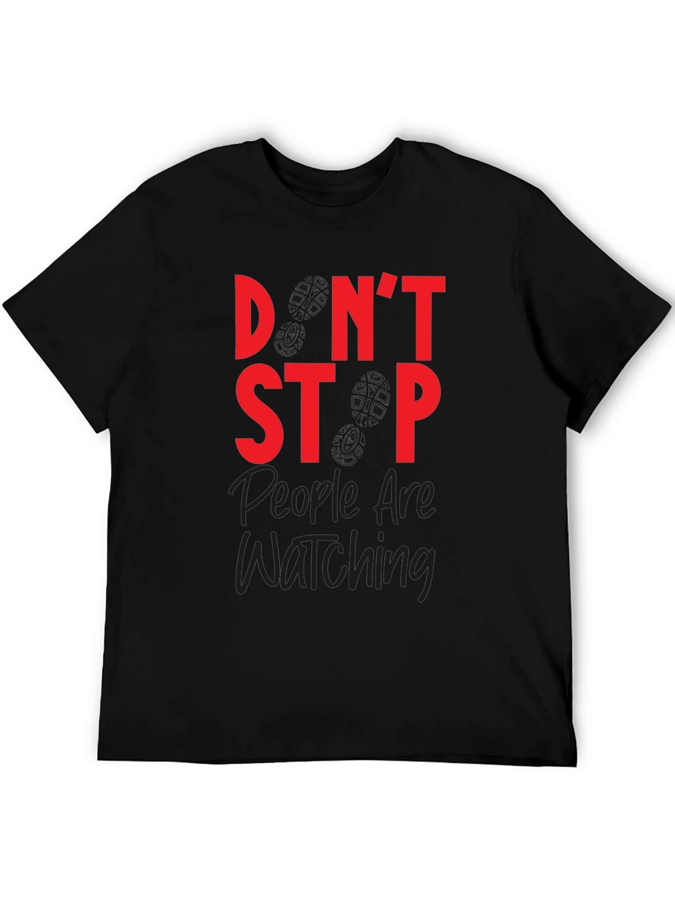 Dont Stop Watching Graphic T-Shirt