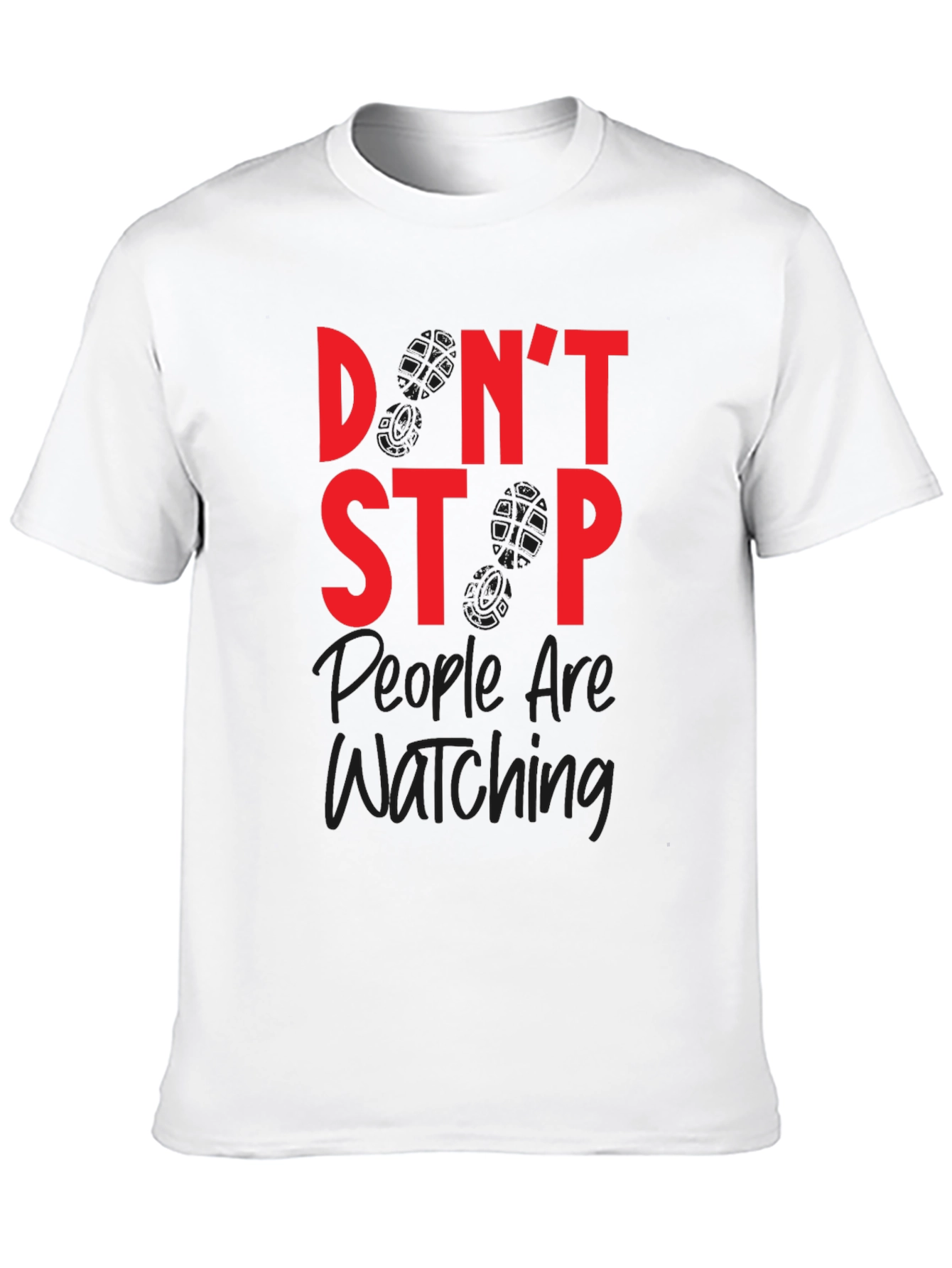 Dont Stop Watching Graphic T-Shirt