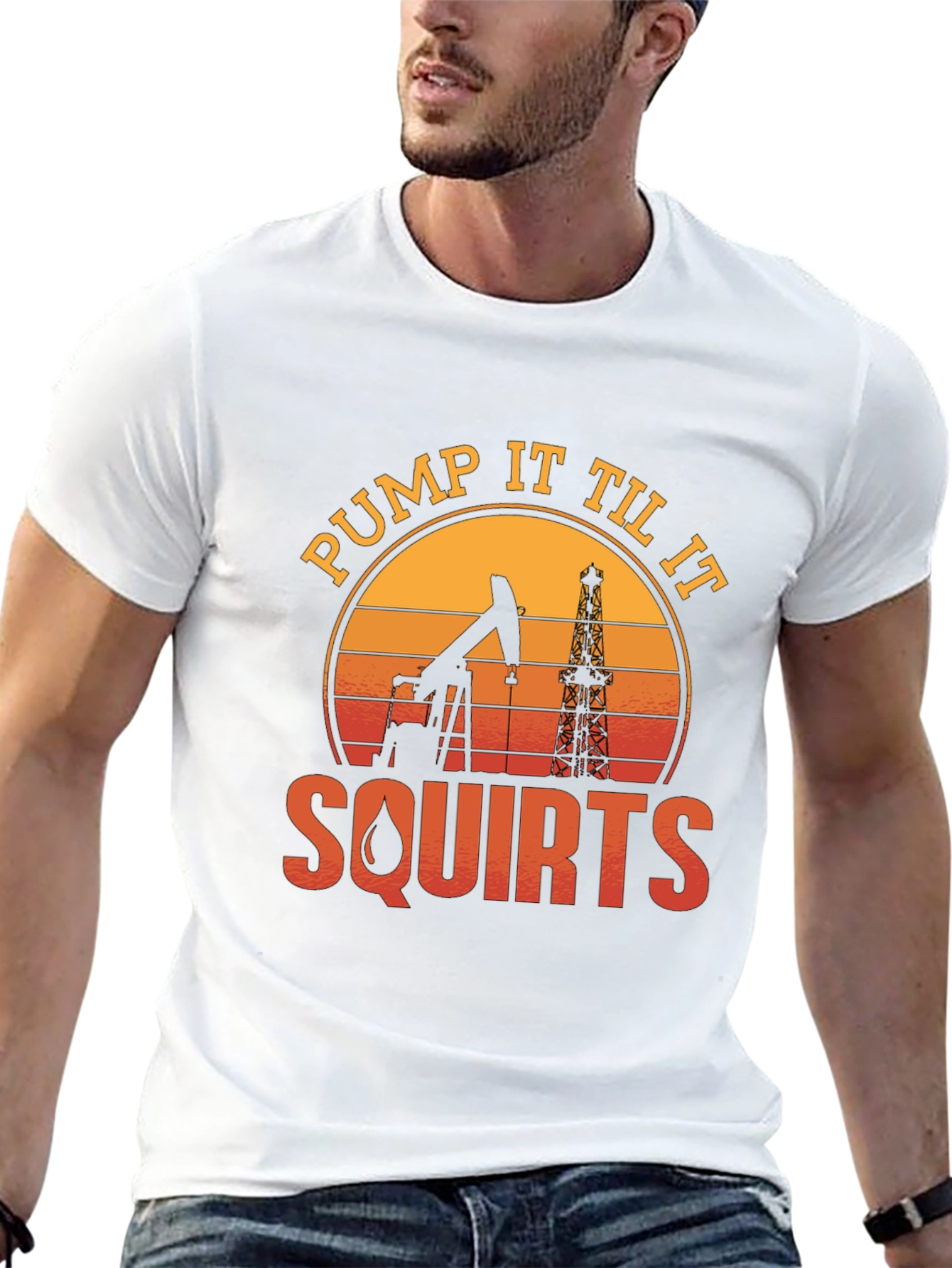 Pump It Til It Squirts Oil Rig T-Shirt
